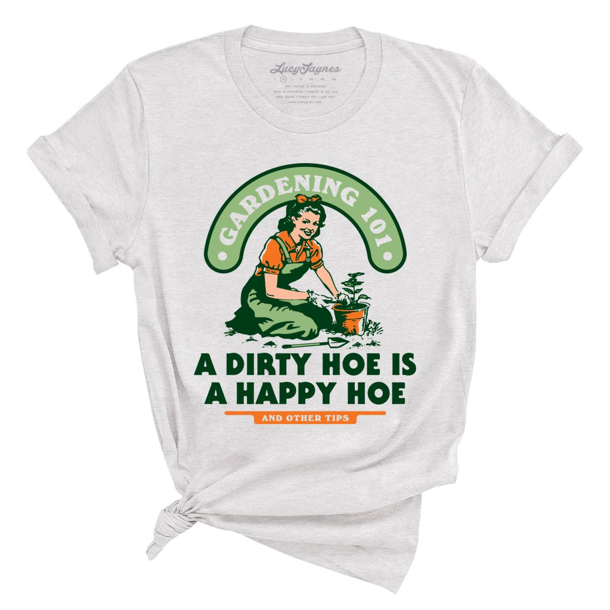 A Dirty Hoe Is A Happy Hoe Tee