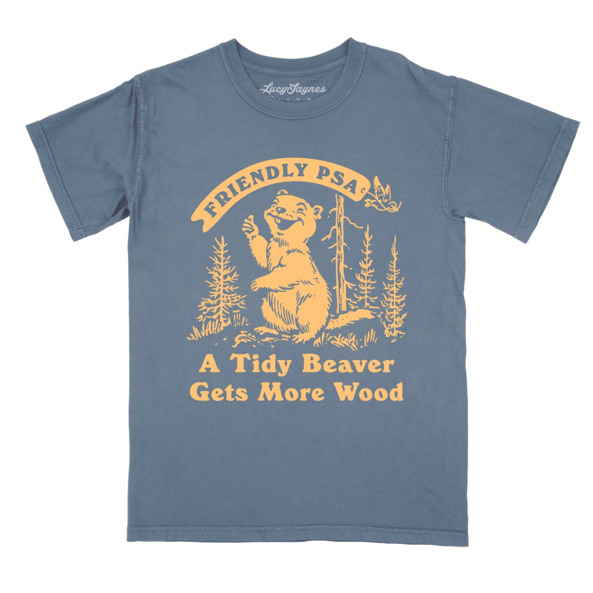 A Tidy Beaver Gets More Wood - Comfort Colors Tee