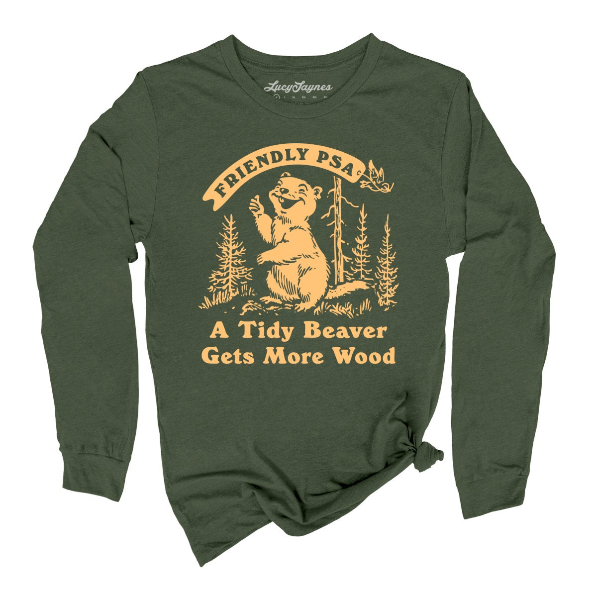 A Tidy Beaver Gets More Wood - Long Sleeve Tee
