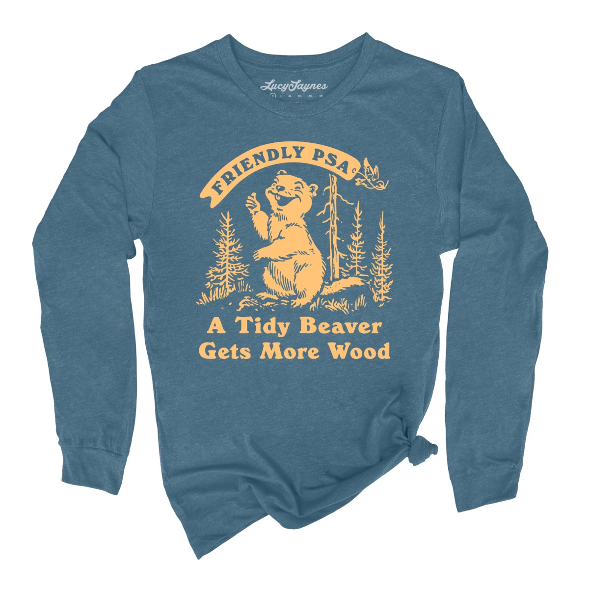 A Tidy Beaver Gets More Wood - Long Sleeve Tee