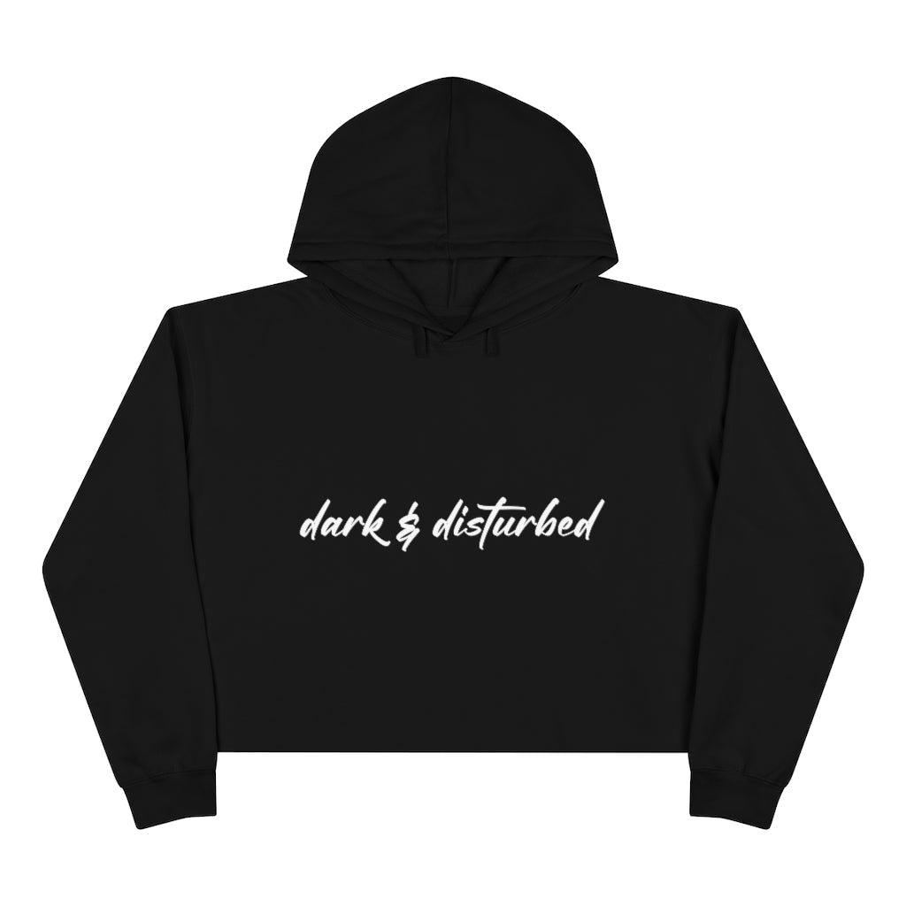 Dark & disturbed Crop Hoodie