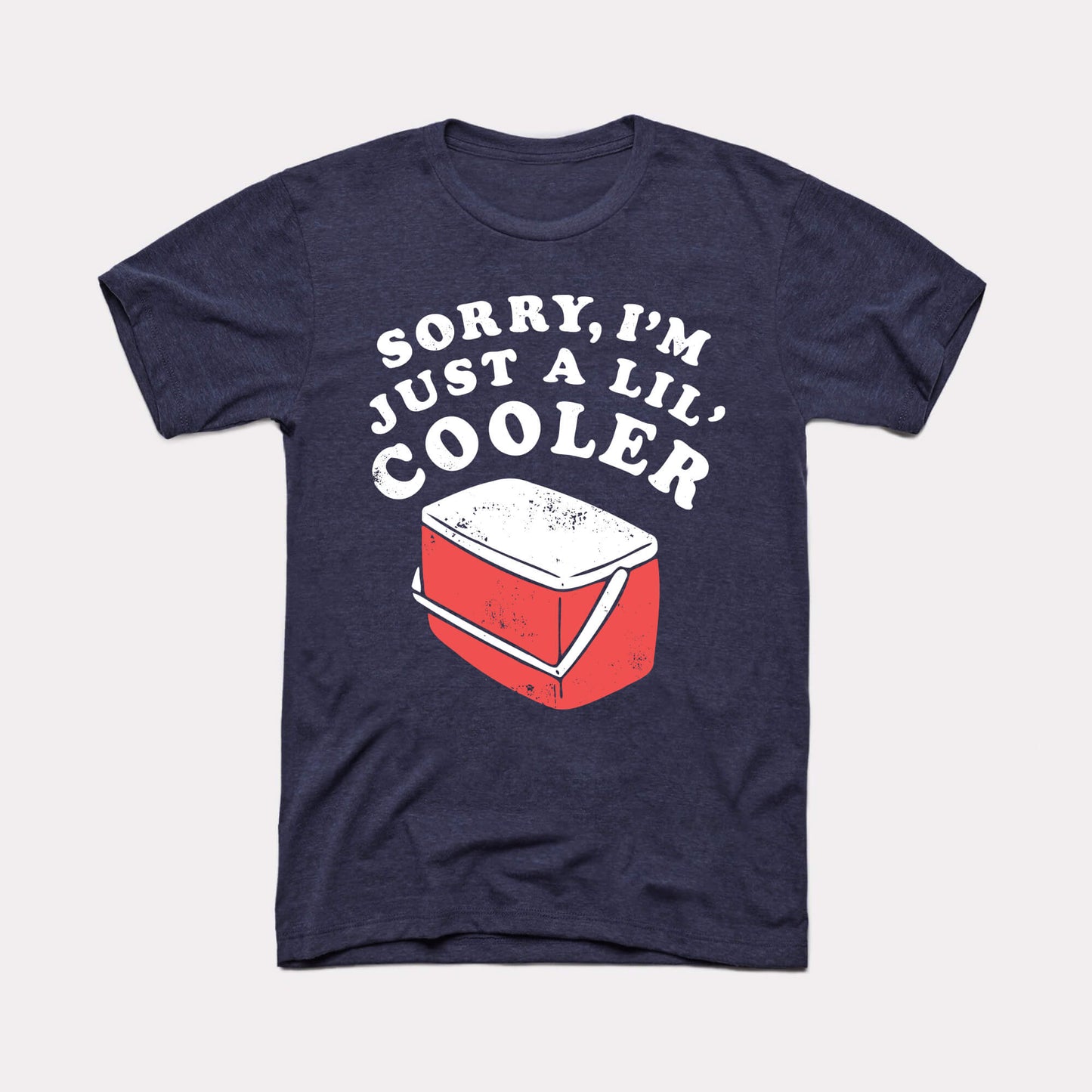 Just A Lil' Cooler Adult Unisex Tee