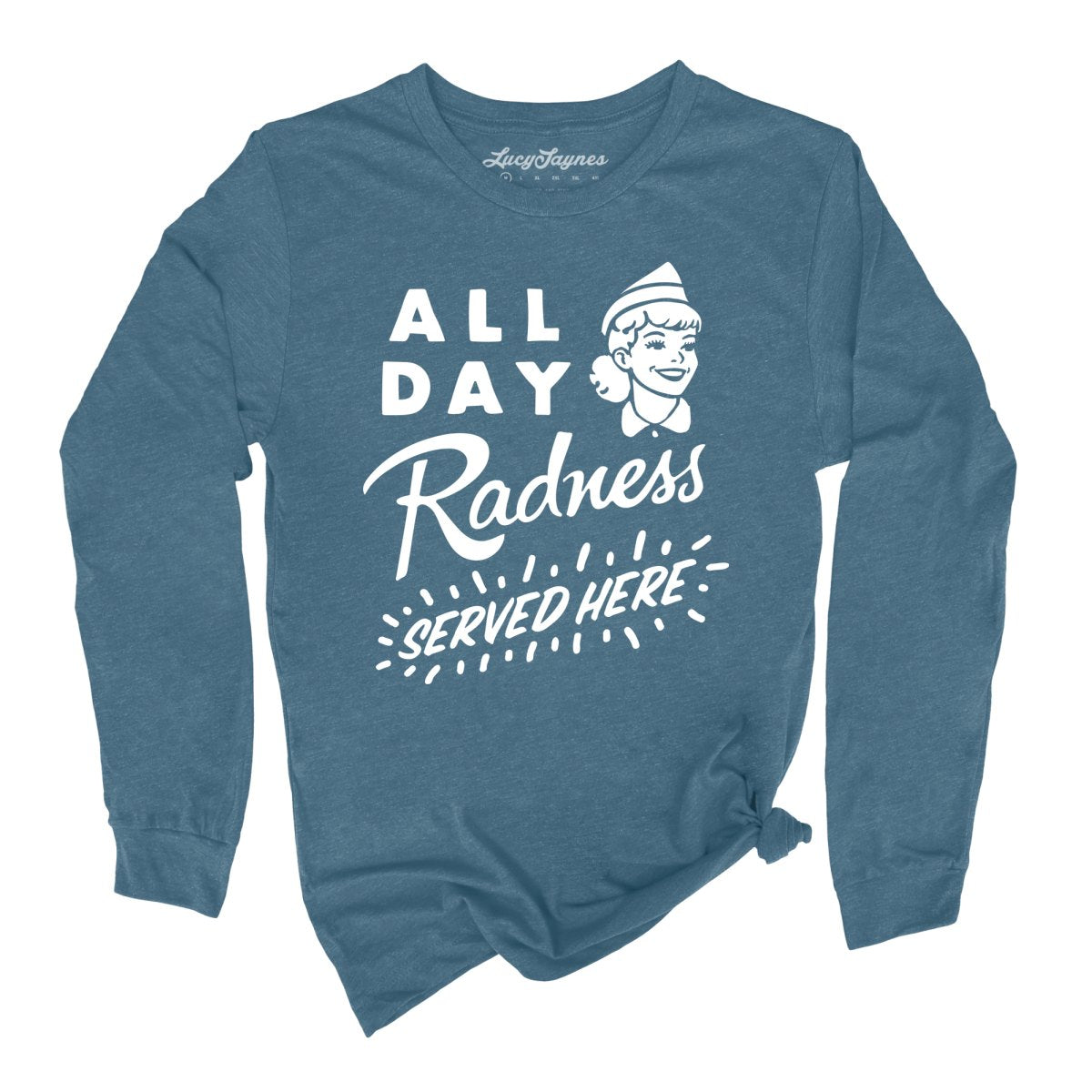 All Day Radness - Long Sleeve Tee