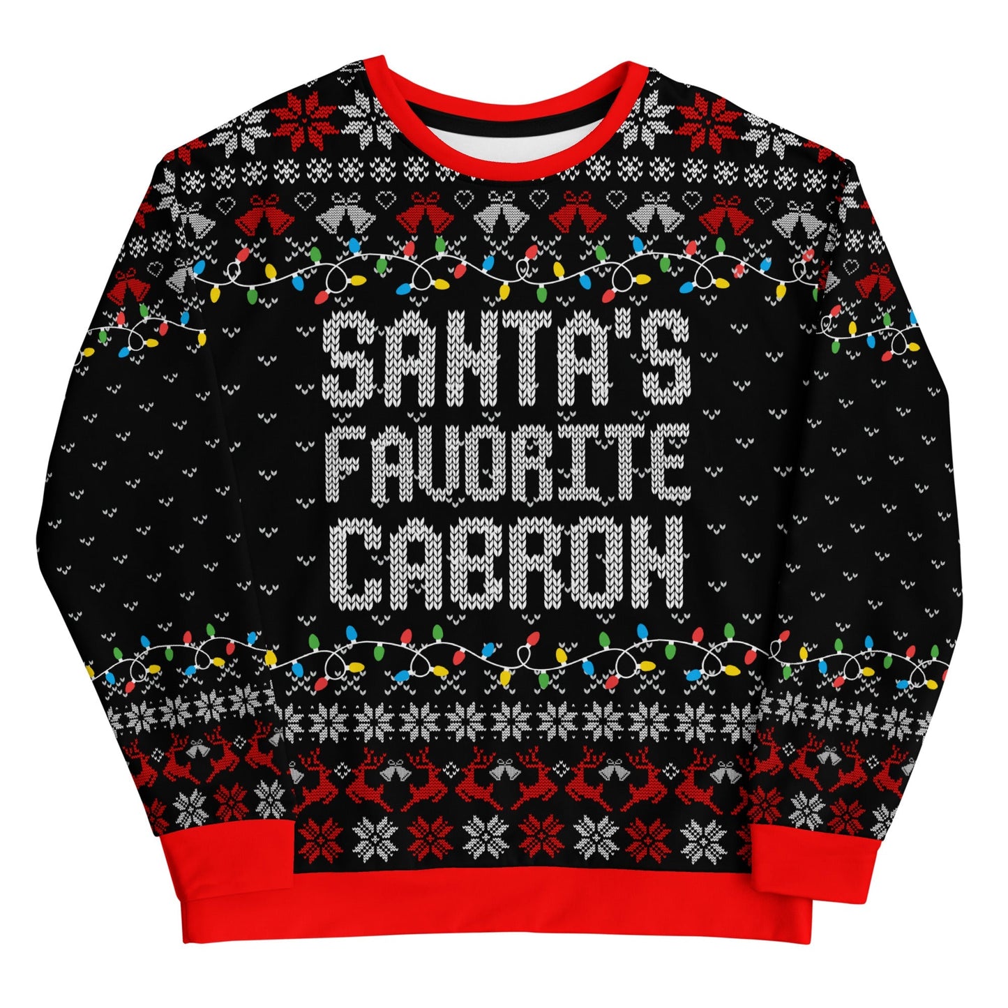 Santa's Favorite Cabron Ugly Christmas Sweatshirt Style001