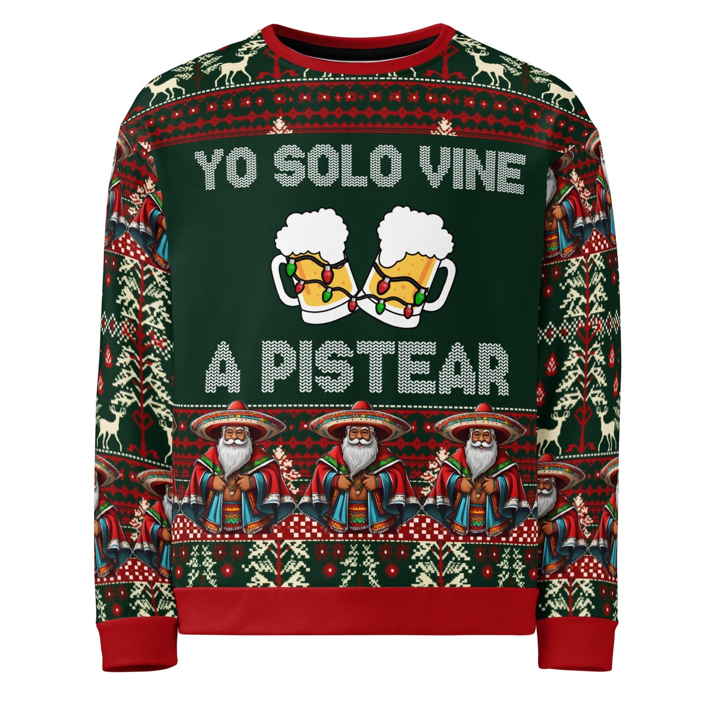 Yo Solo Vine a Pistear Ugly Navidad Sweatshirt
