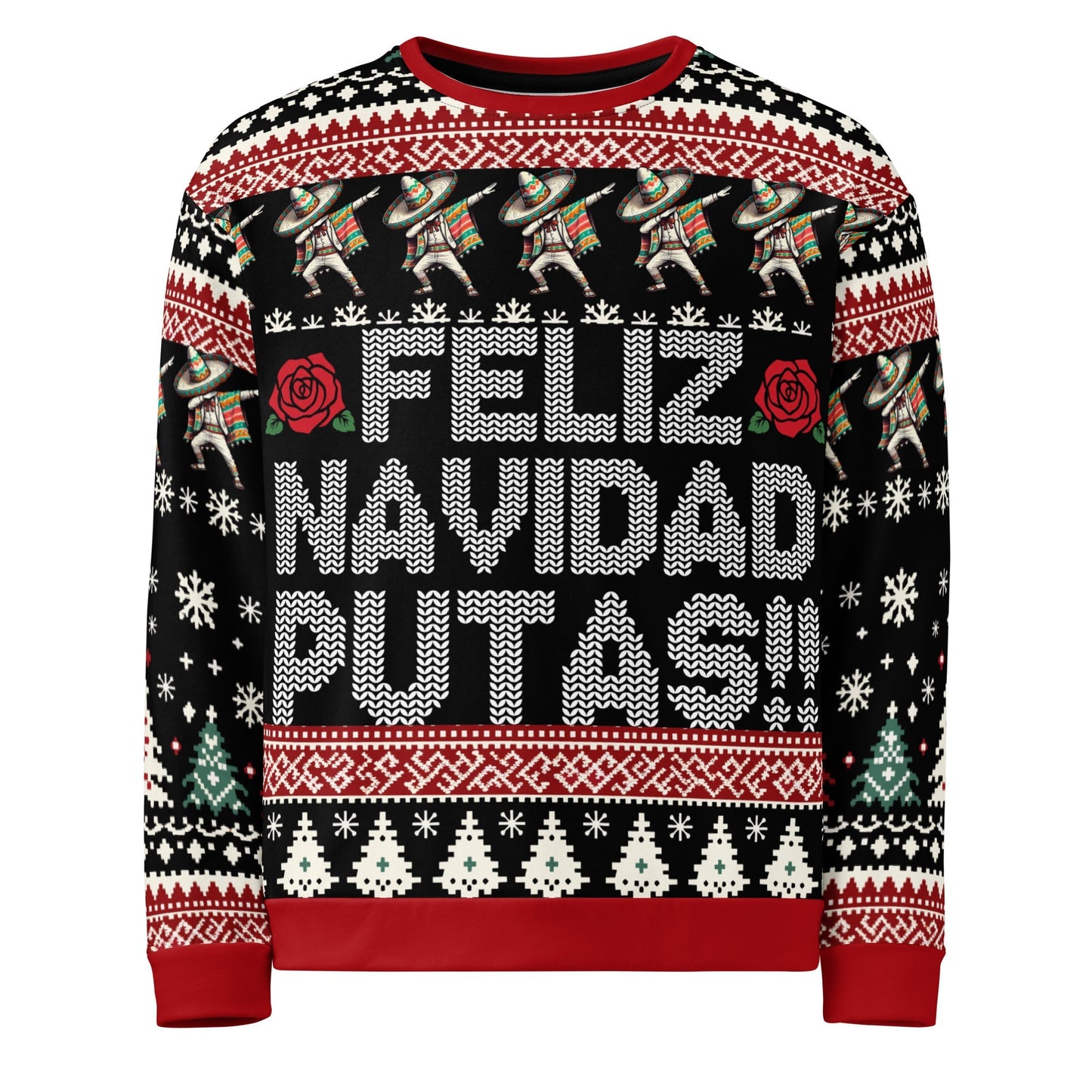 Feliz Navidad Putas Ugly Christmas Sweatshirt