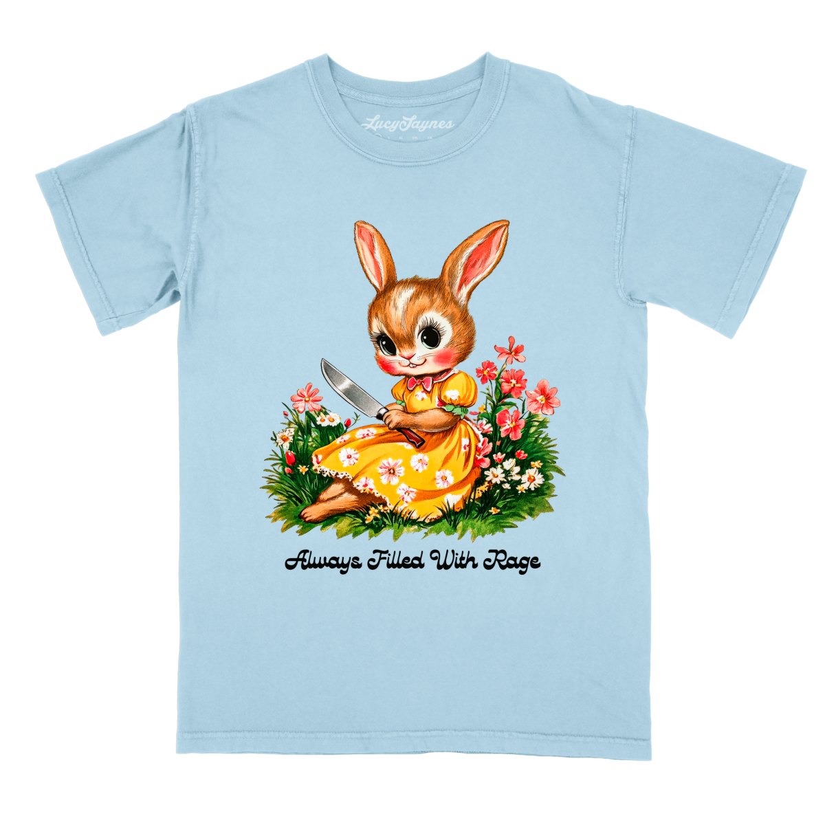 Always Filled With Rage - Comfort Colors Tee