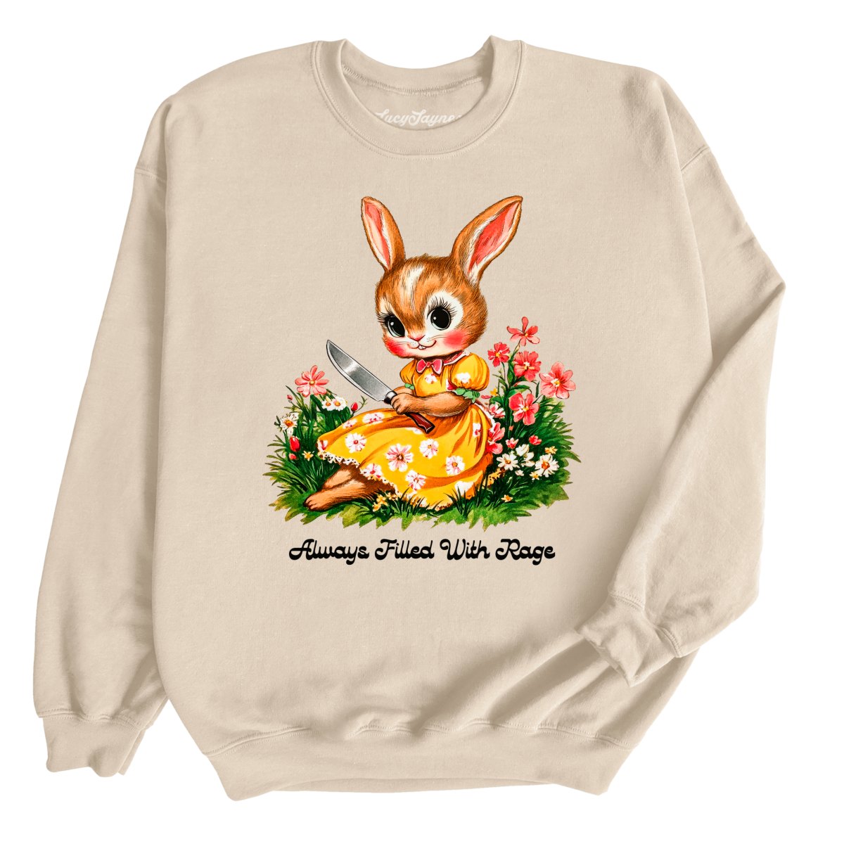 Always Filled With Rage - Sweatshirt