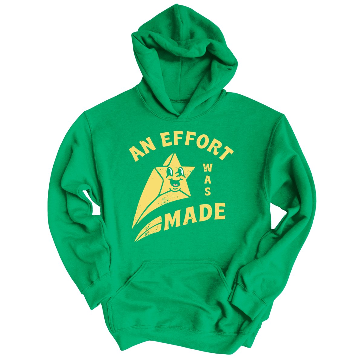 An Effort Was Made - Hoodie