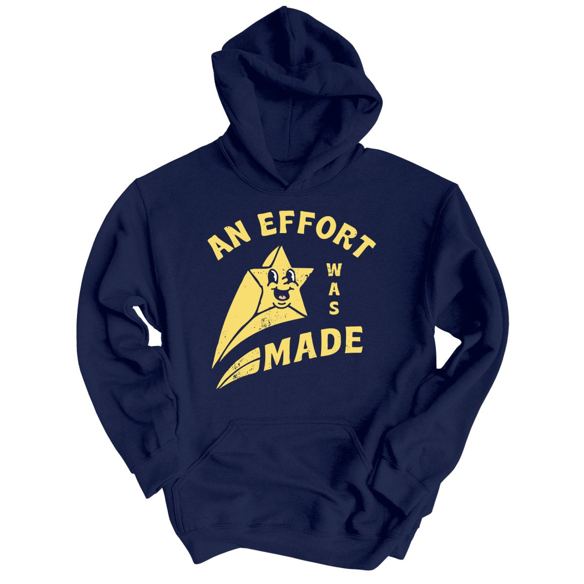 An Effort Was Made - Hoodie