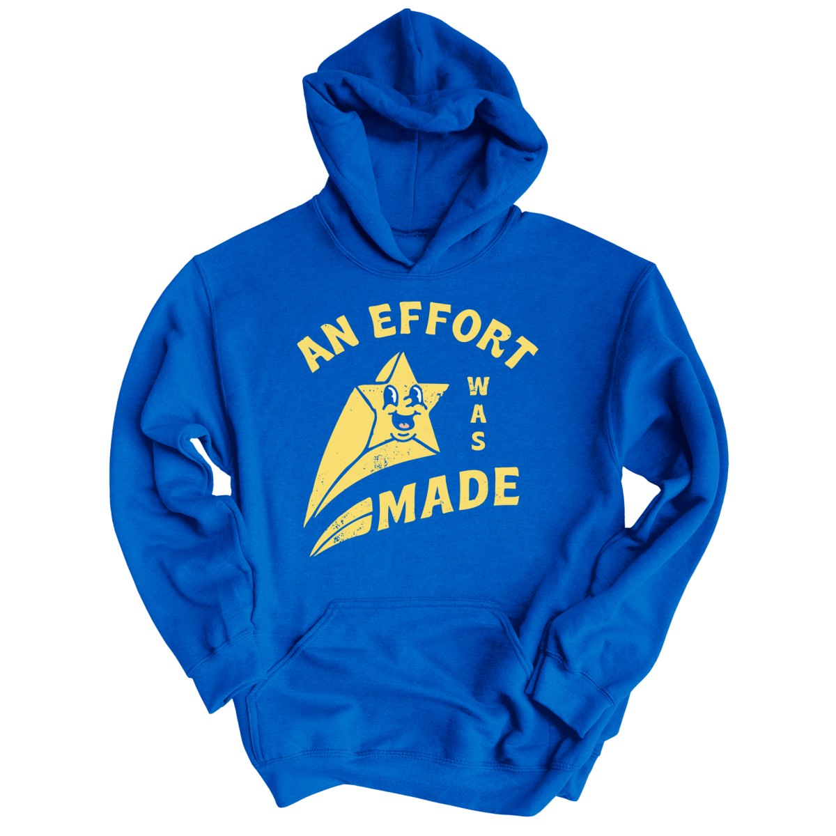 An Effort Was Made - Hoodie