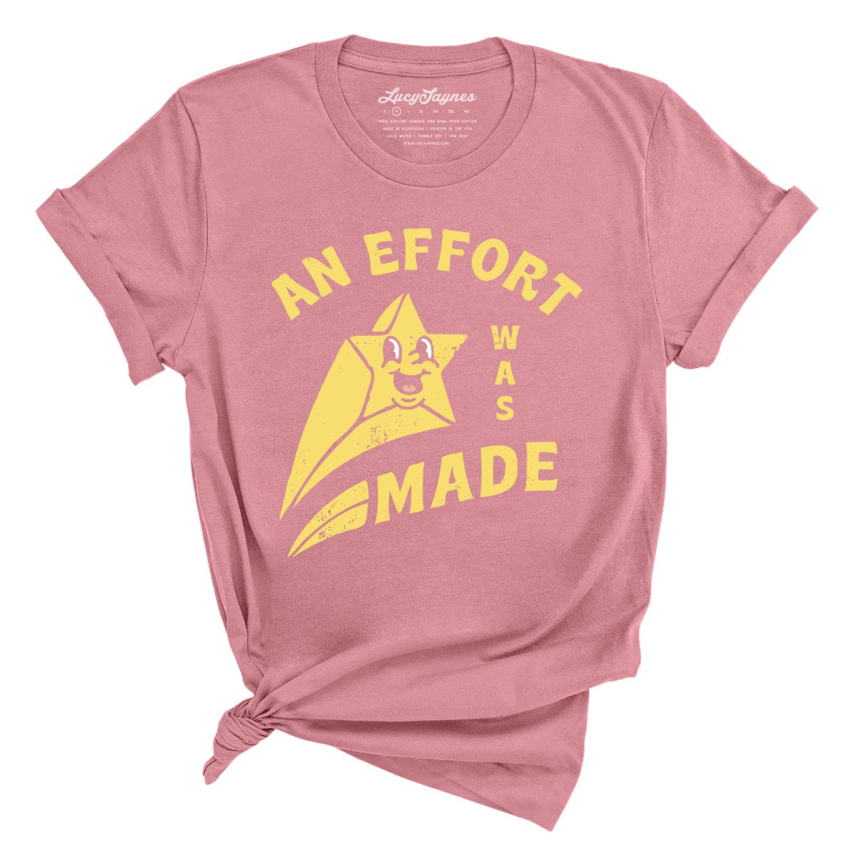 An Effort Was Made - Tee
