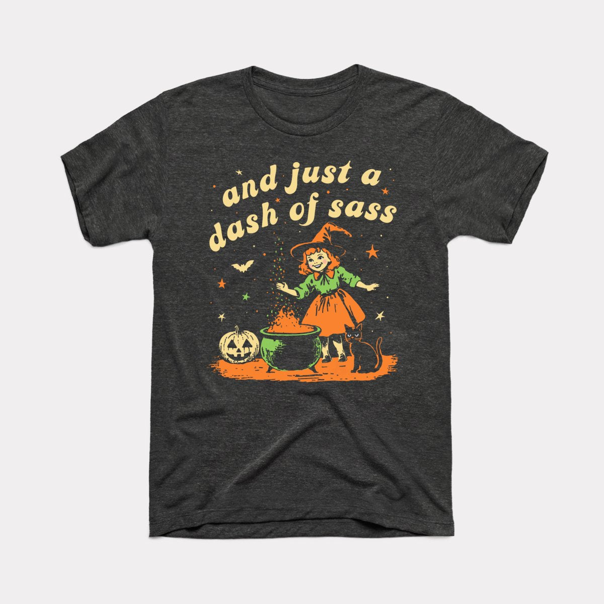 And Just A Dash Of Sass - Adult Unisex Tee