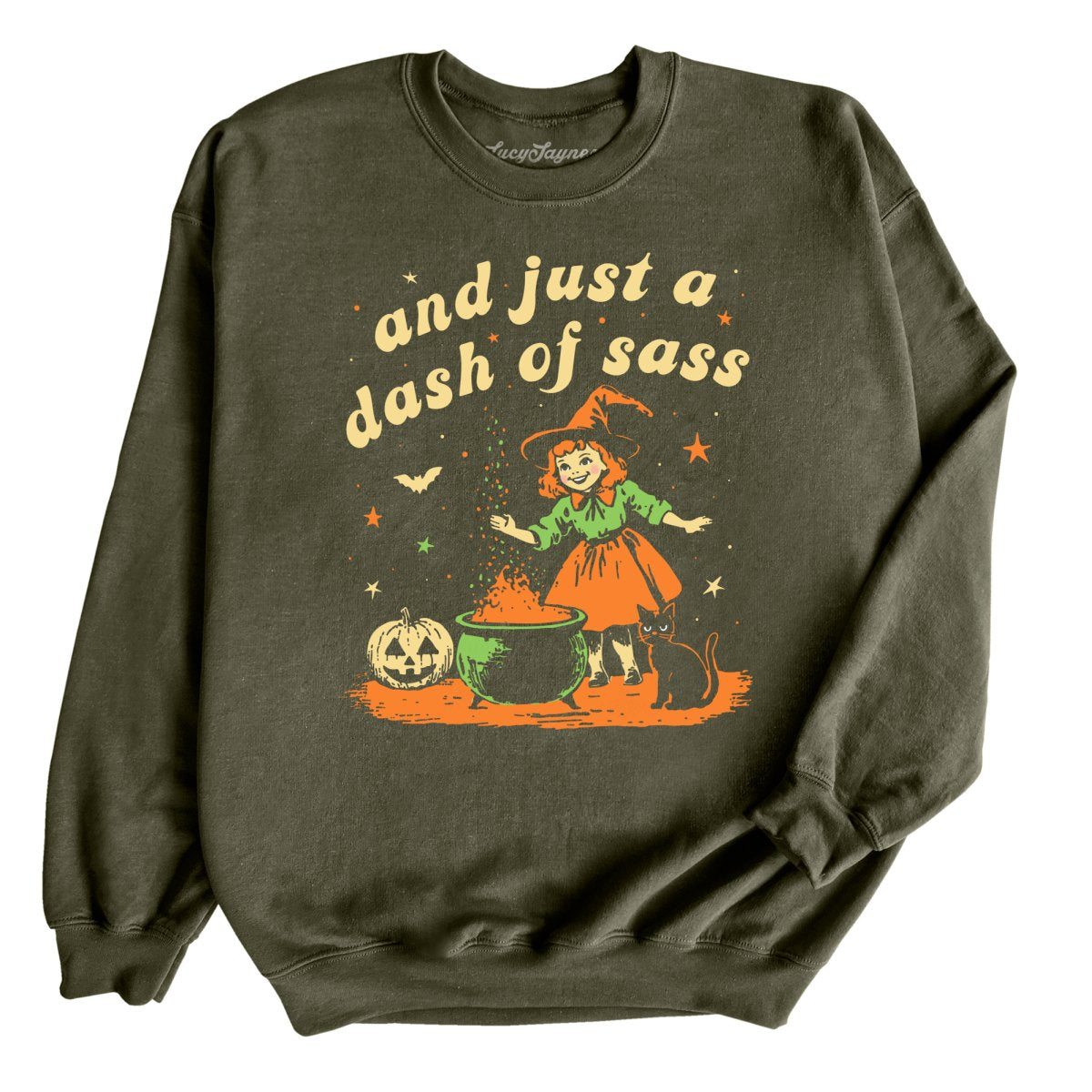 And Just A Dash Of Sass Sweatshirt