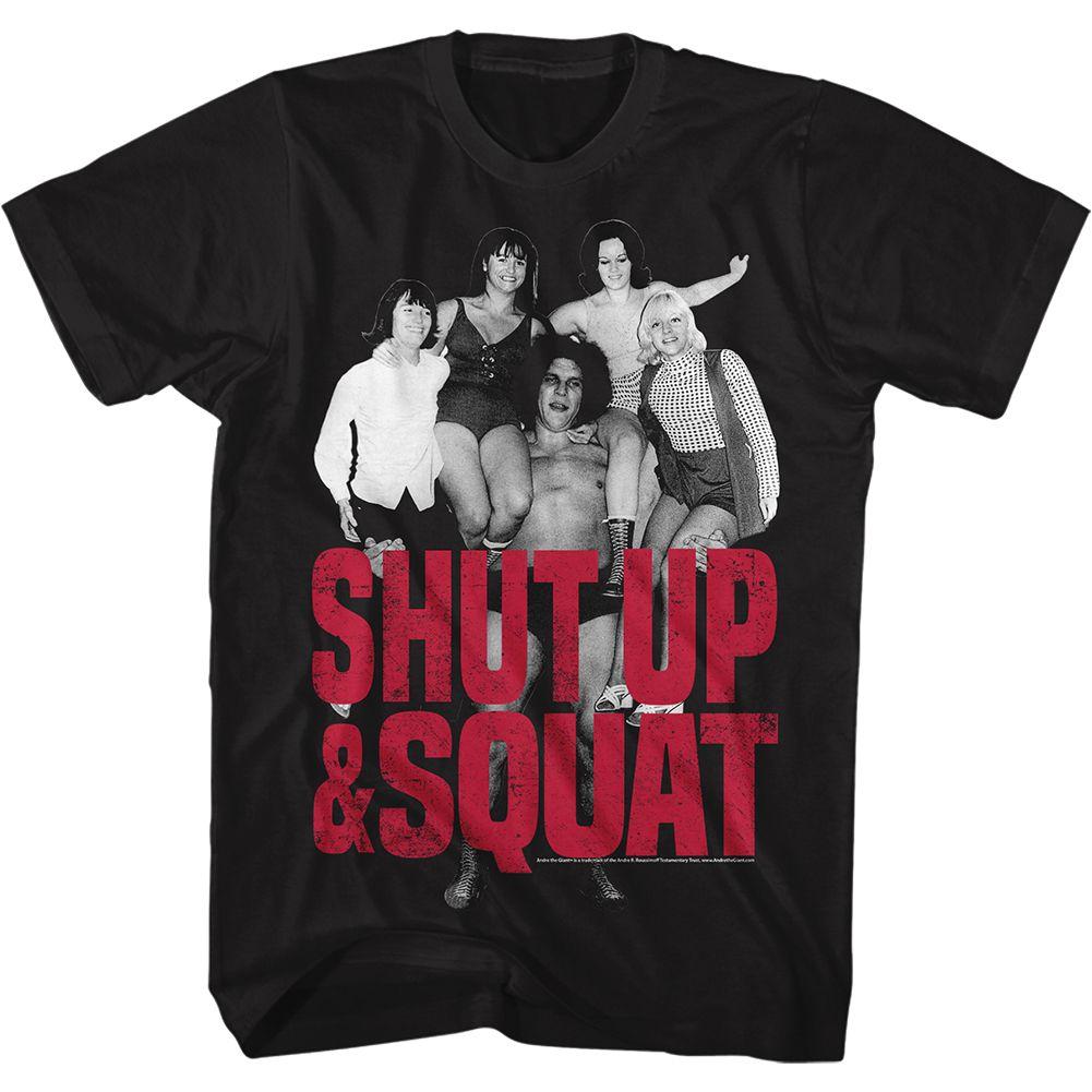 Andre The Giant - Shut Up & Squat T-Shirt