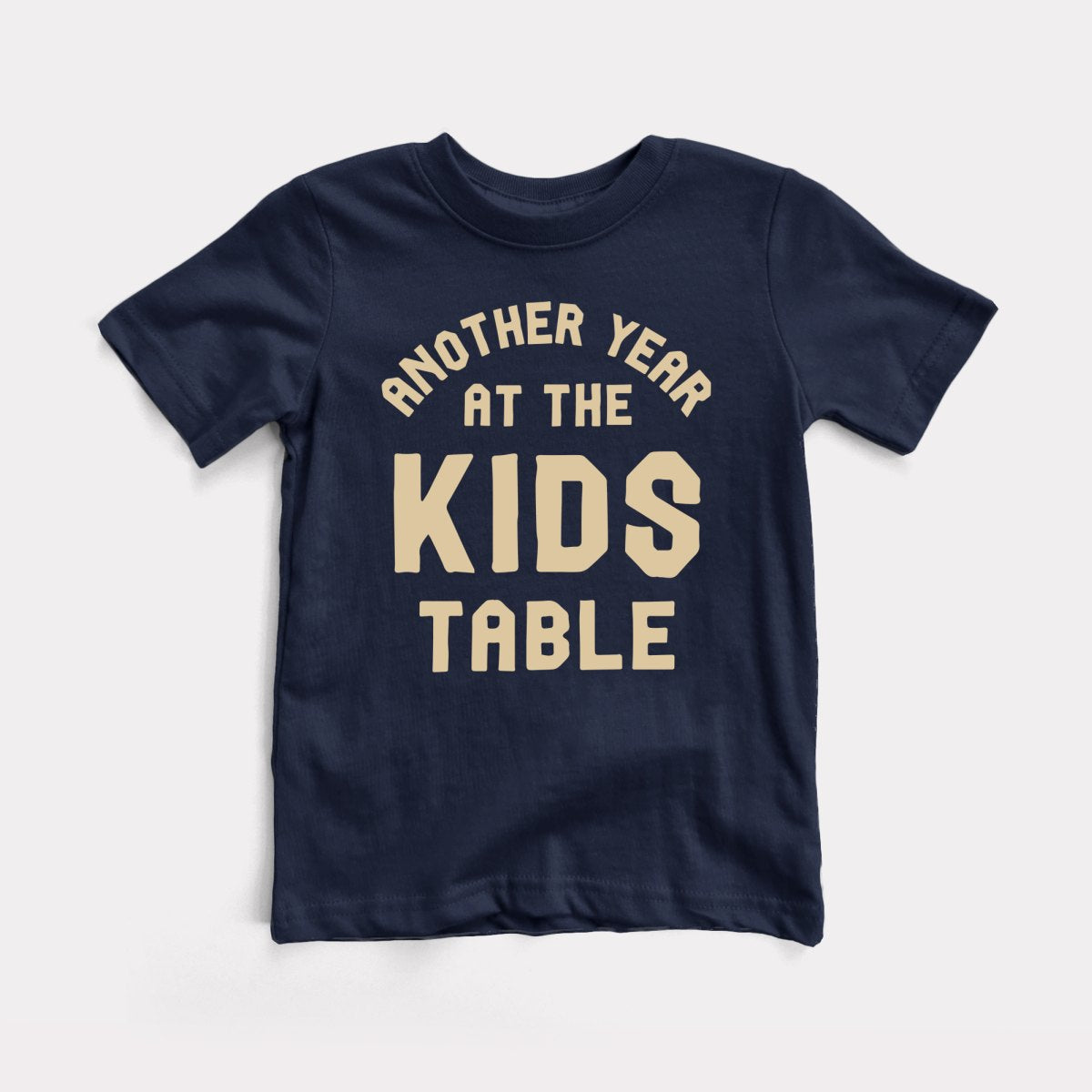 Another Year At The Kids Table - Baby Tee