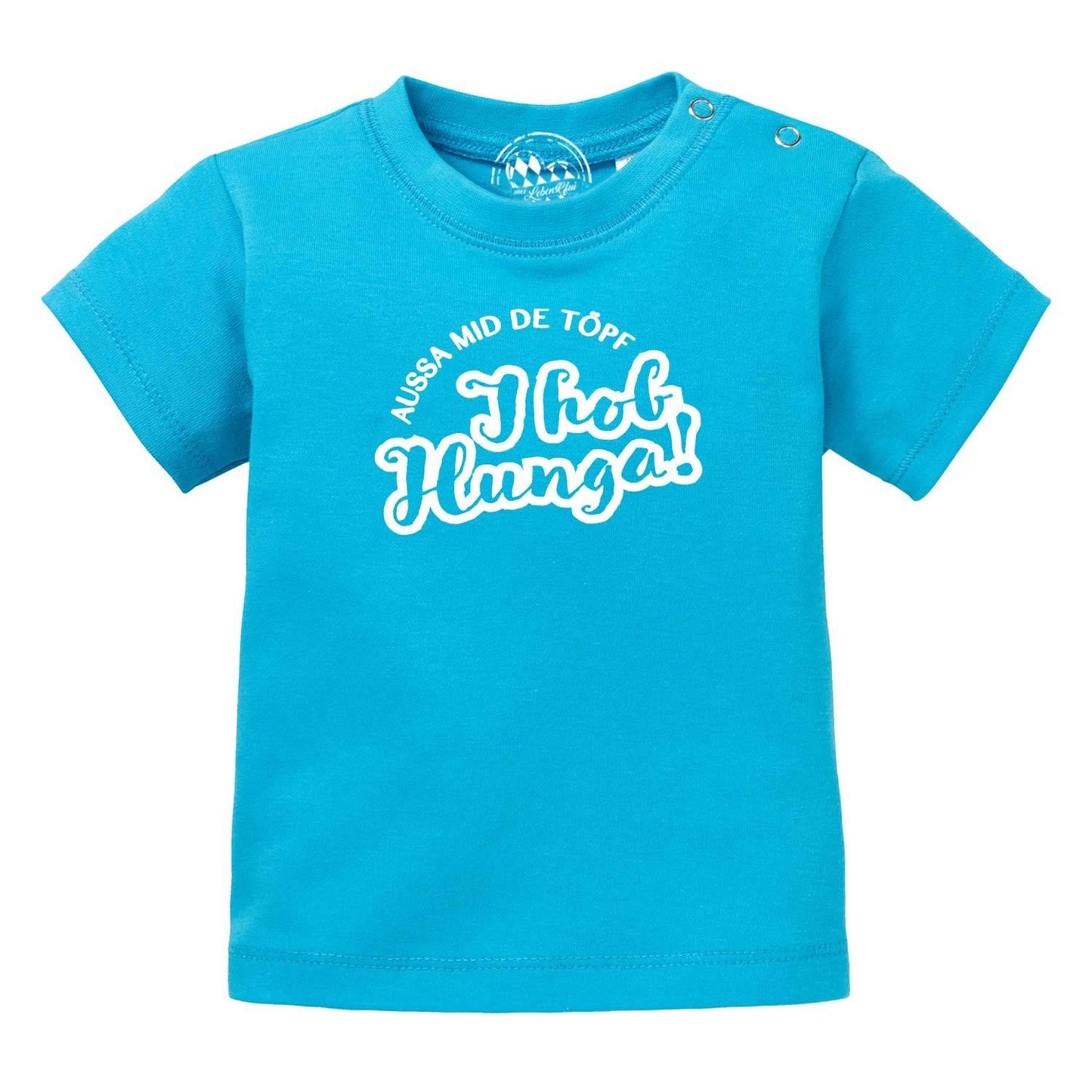 Baby T-Shirt "Aussa mid de TÃƒÂ¶pfÃ¢â‚¬Â¦"