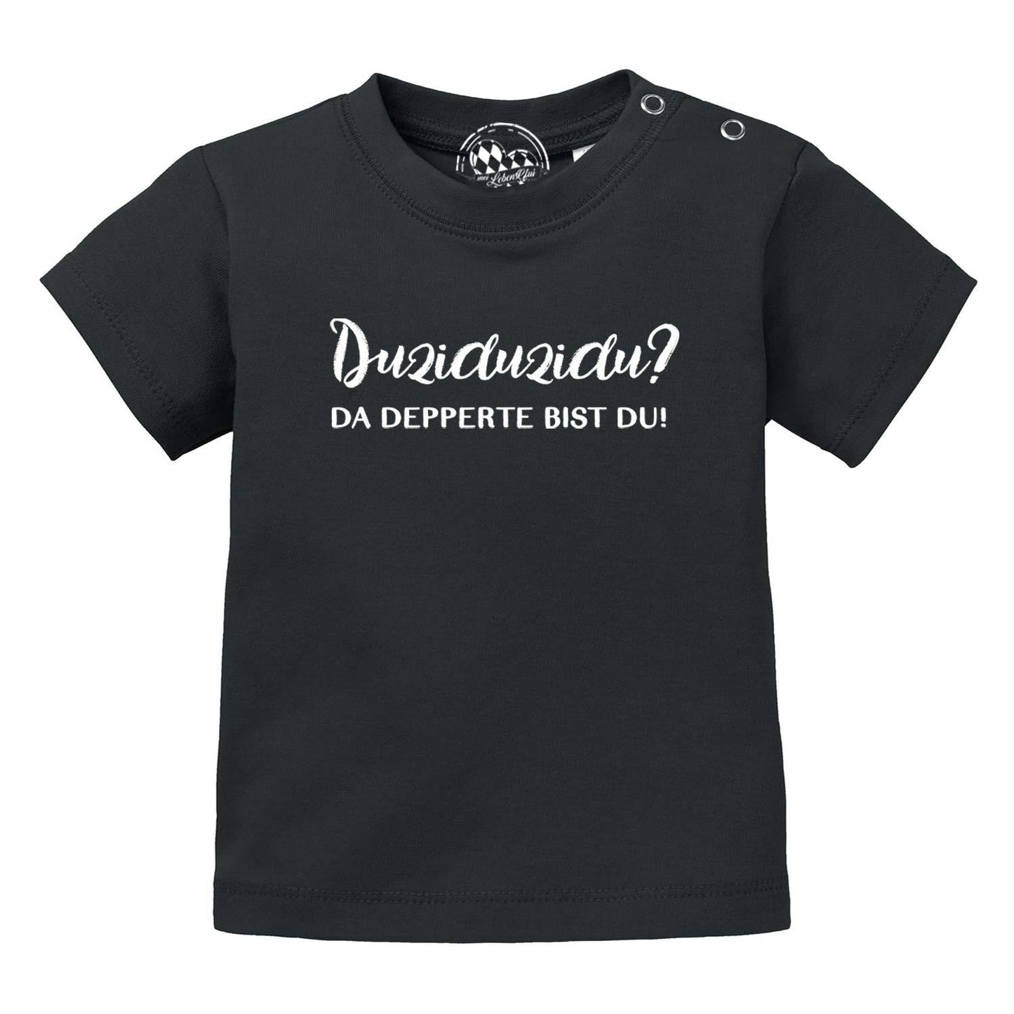 Baby T-Shirt "DuziduziduÃ¢â‚¬Â¦"