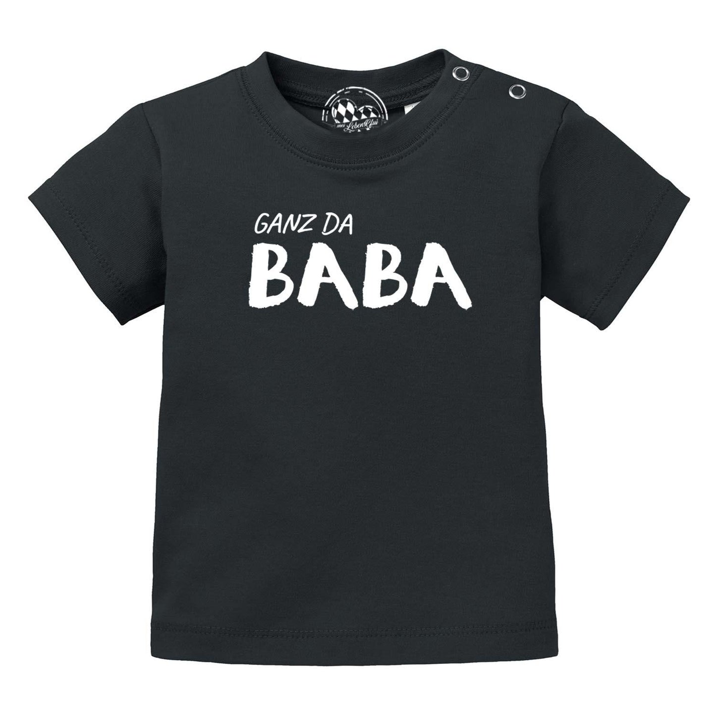 Baby T-Shirt "Ganz da Baba!"