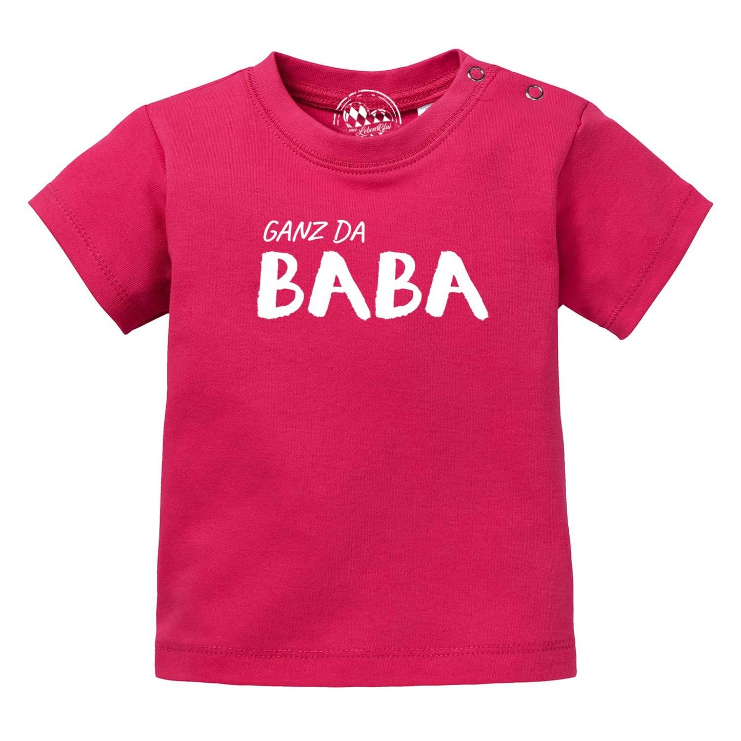 Baby T-Shirt "Ganz da Baba!"