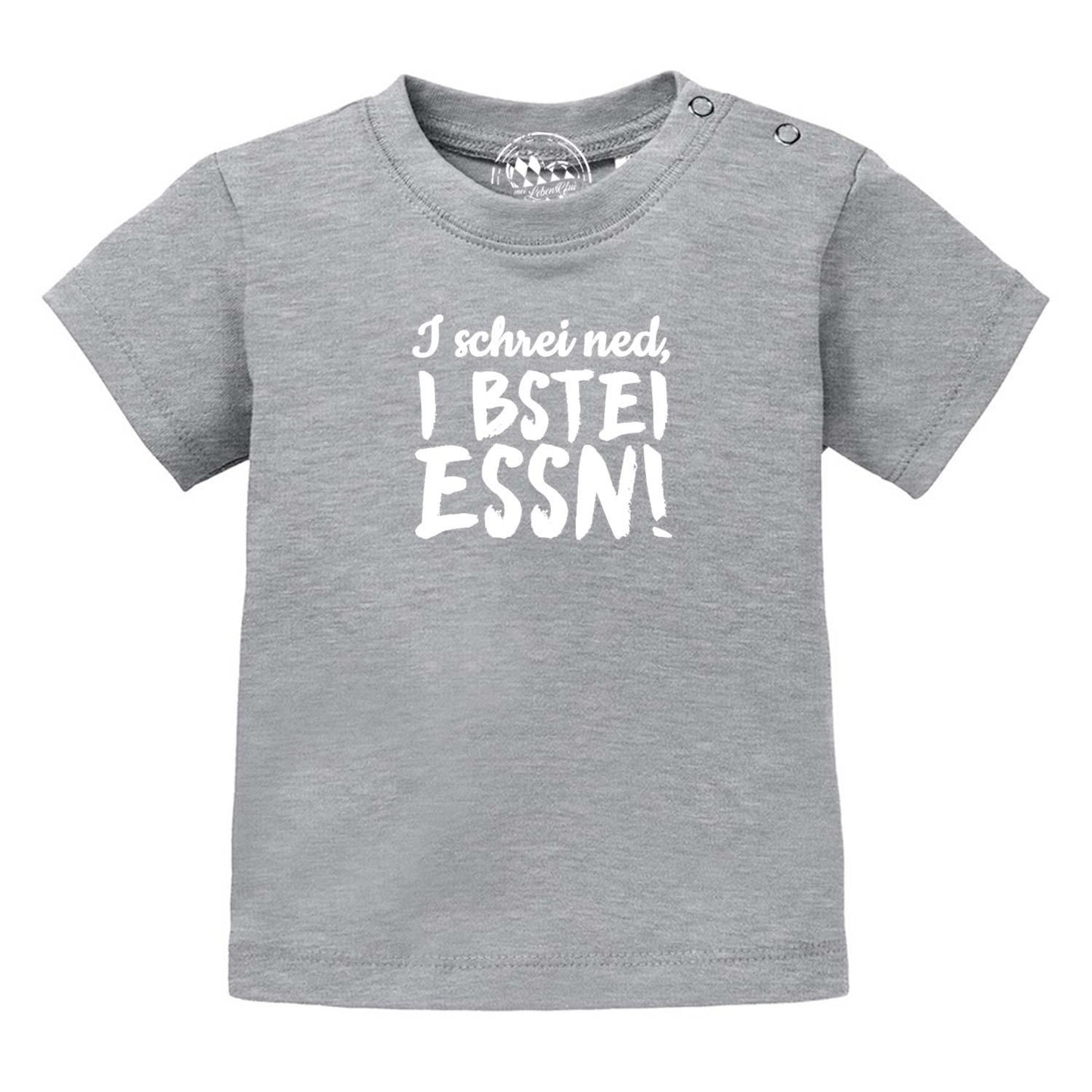 Baby T-Shirt "I bstei EssnÃ¢â‚¬Â¦"