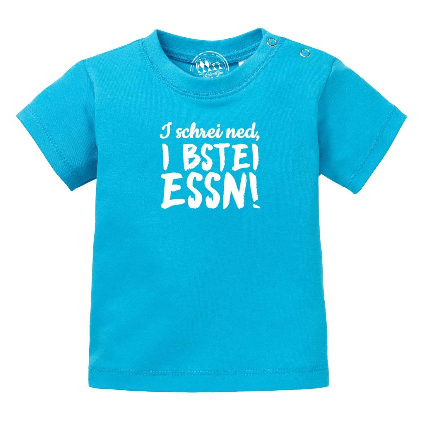 Baby T-Shirt "I bstei EssnÃ¢â‚¬Â¦"