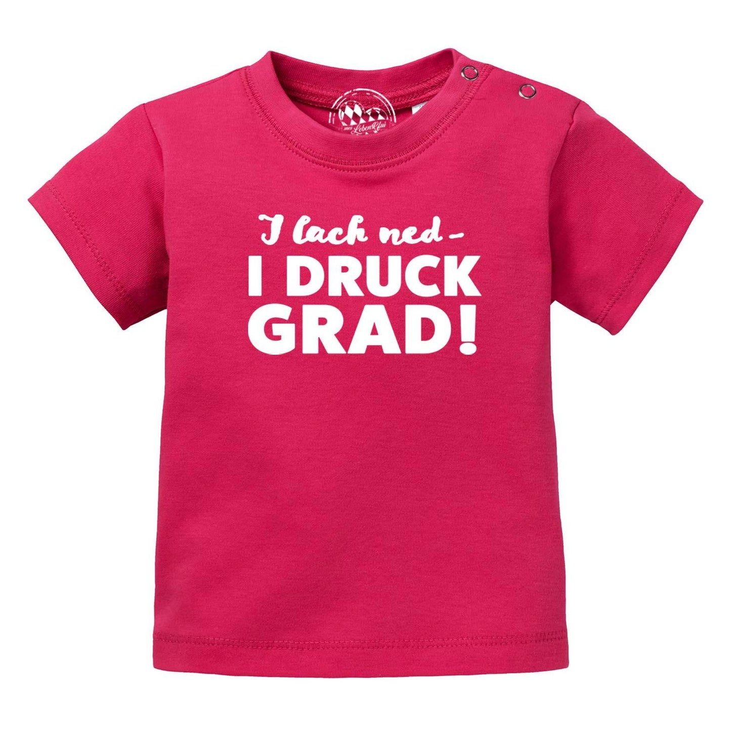 Baby T-Shirt "I lach nedÃ¢â‚¬Â¦"