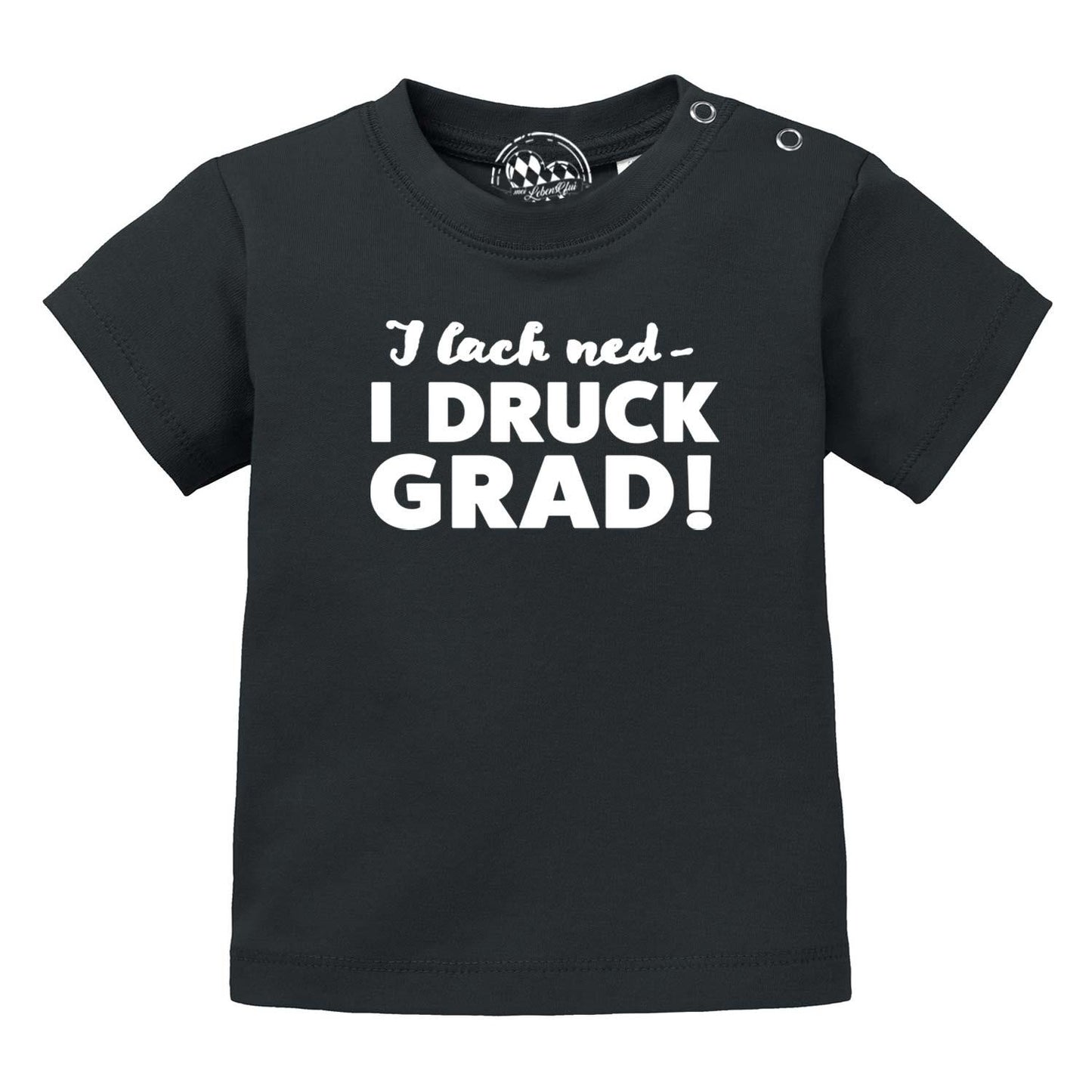 Baby T-Shirt "I lach nedÃ¢â‚¬Â¦"