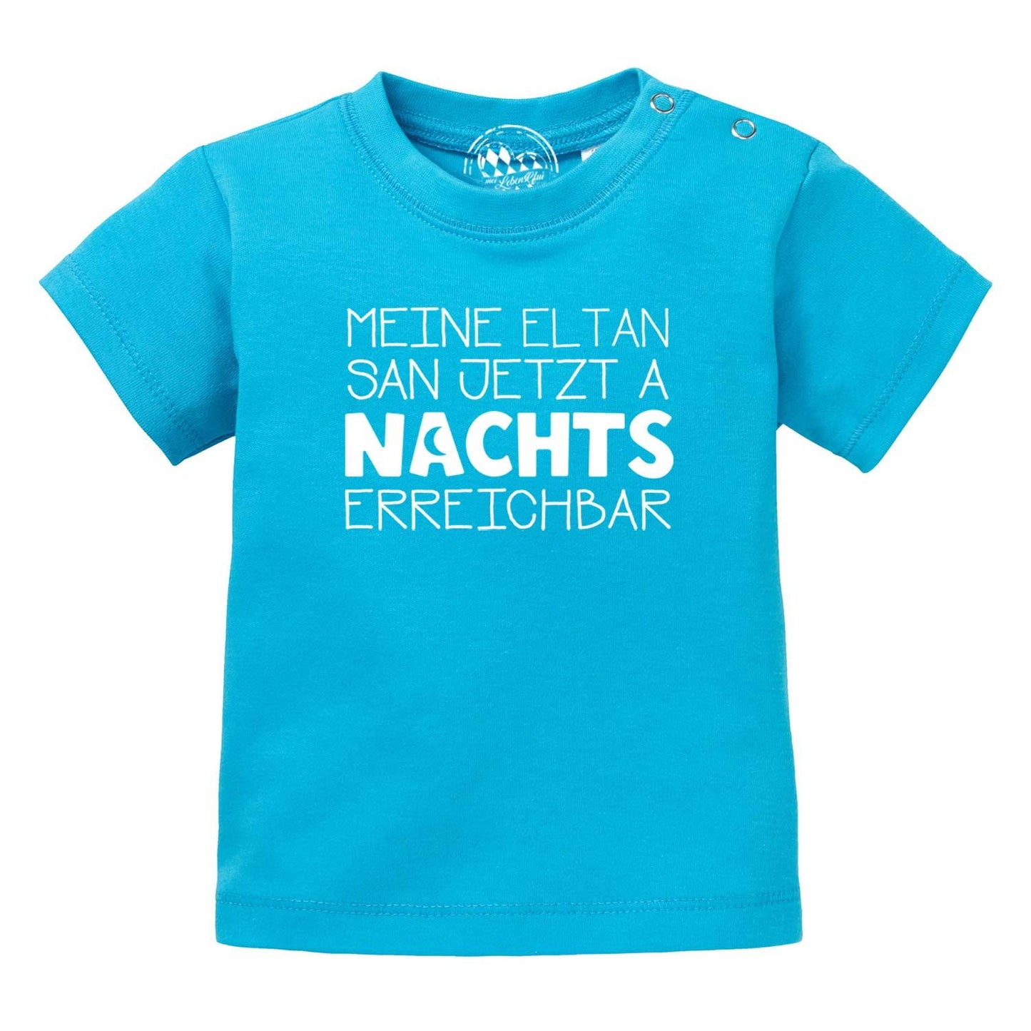 Baby T-Shirt "Nachts erreichbar!"