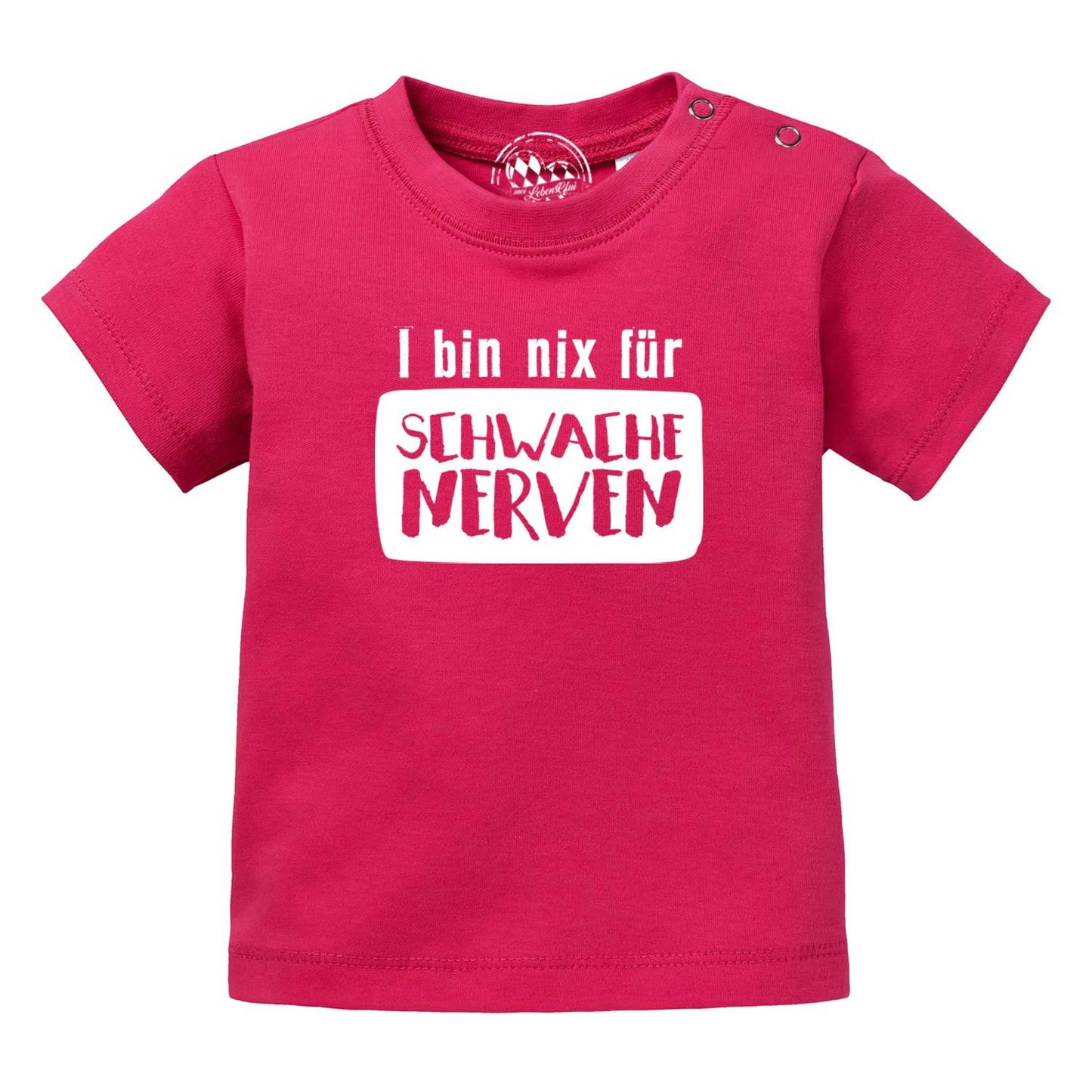 Baby T-Shirt "nix fÃ¼r schwache Nerven"