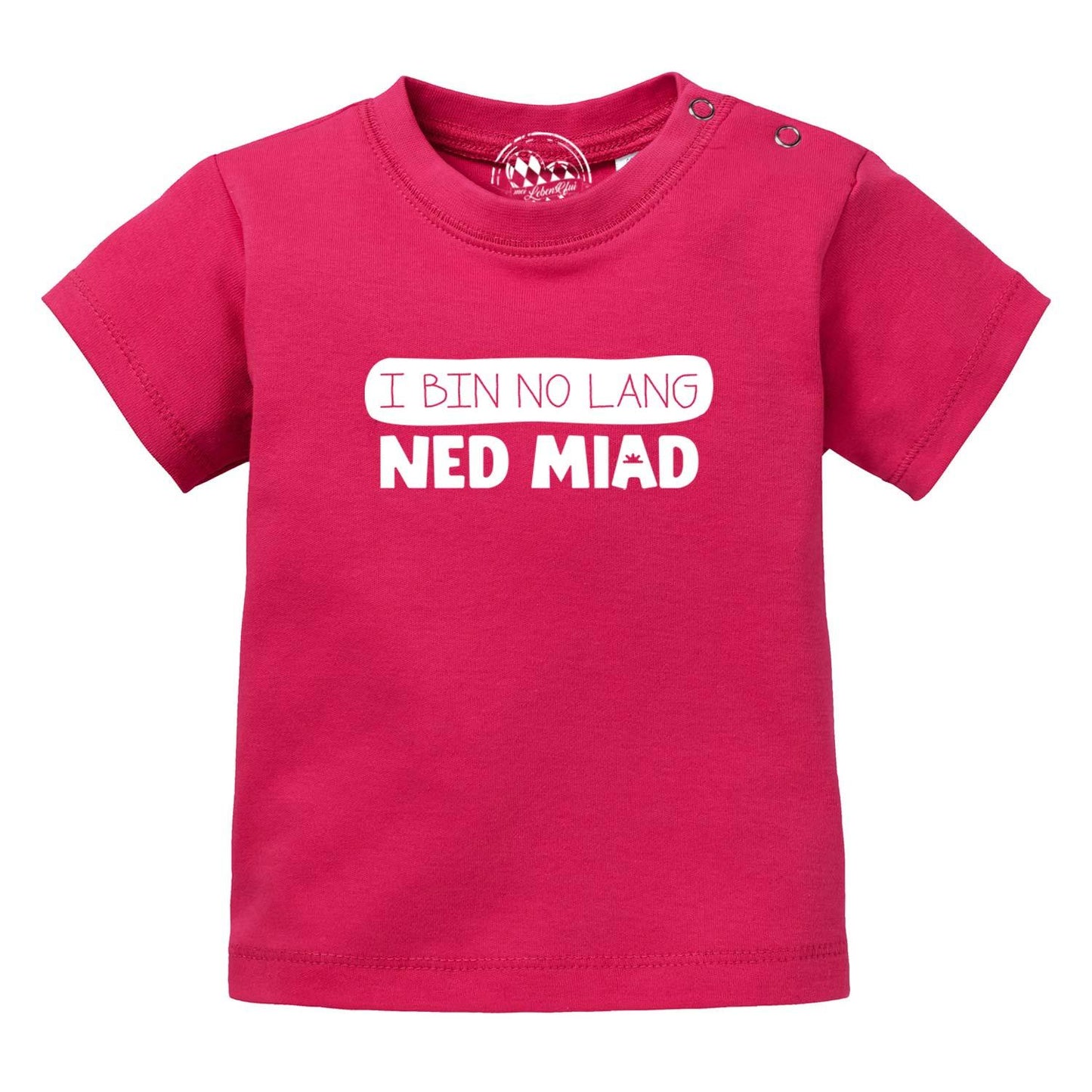 Baby T-Shirt "no lang ned miad!"