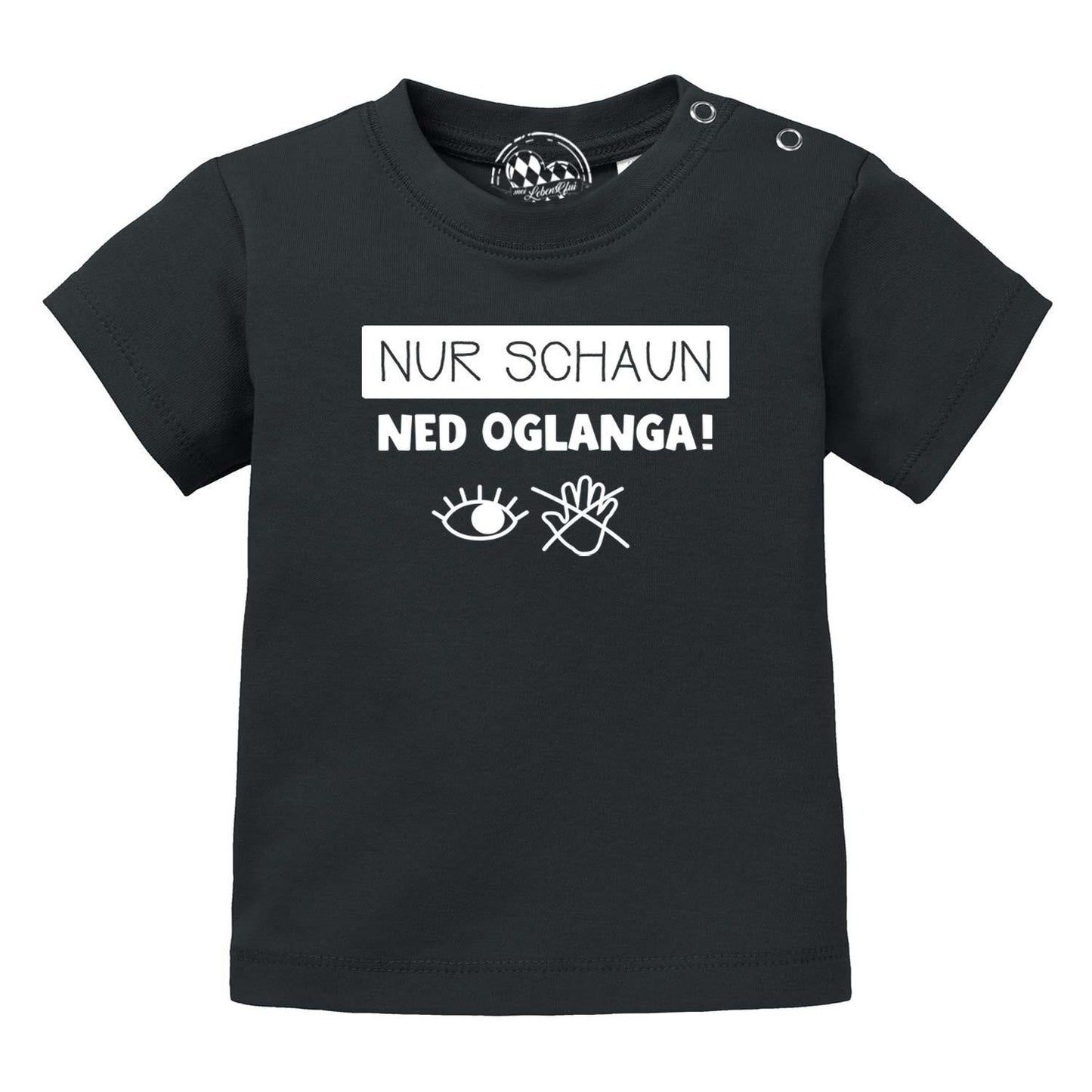 Baby T-Shirt "Nur schaunÃ¢â‚¬Â¦"
