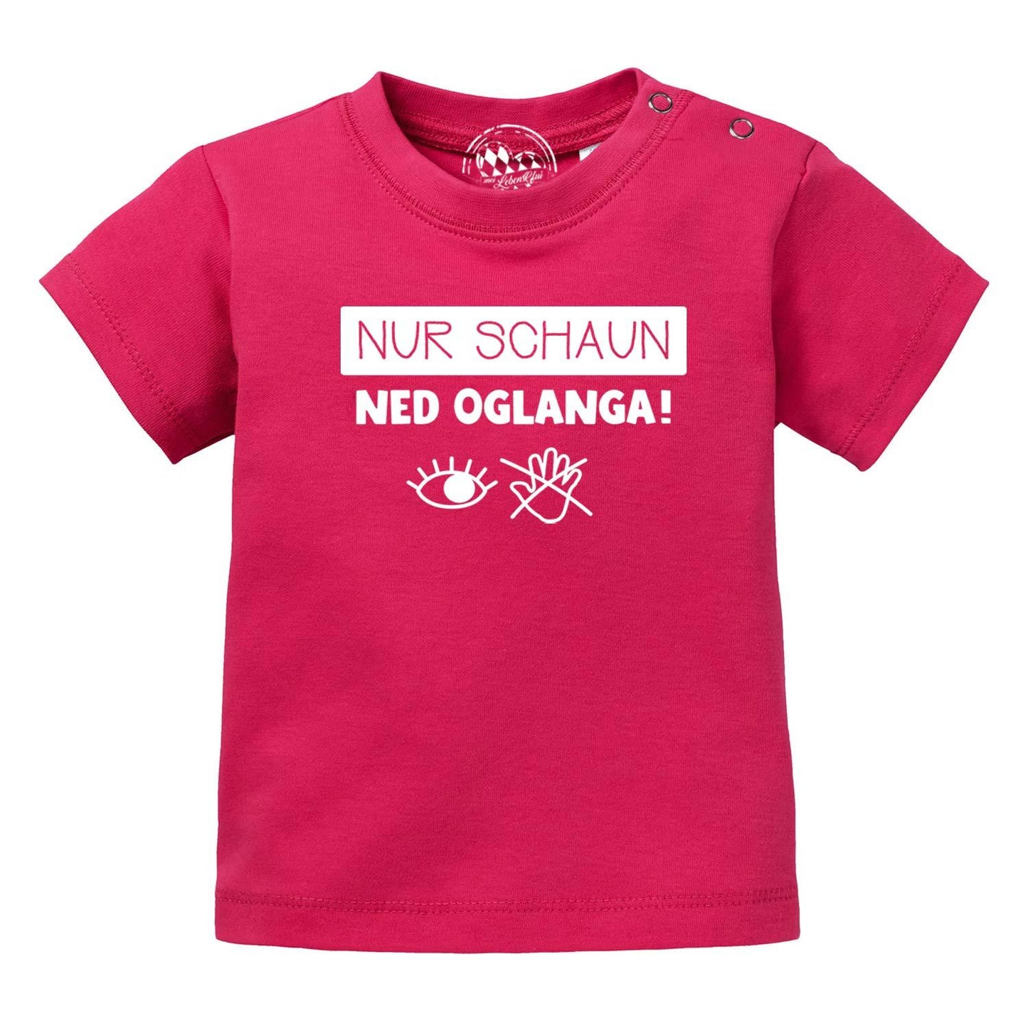 Baby T-Shirt "Nur schaunÃ¢â‚¬Â¦"