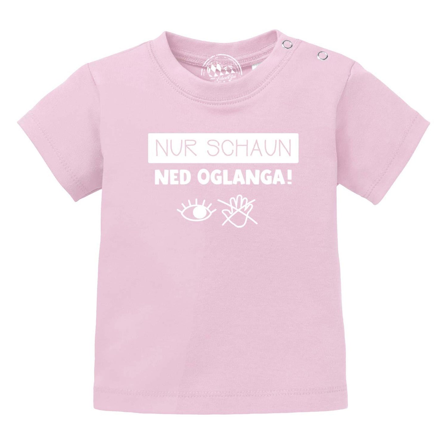 Baby T-Shirt "Nur schaunÃ¢â‚¬Â¦"