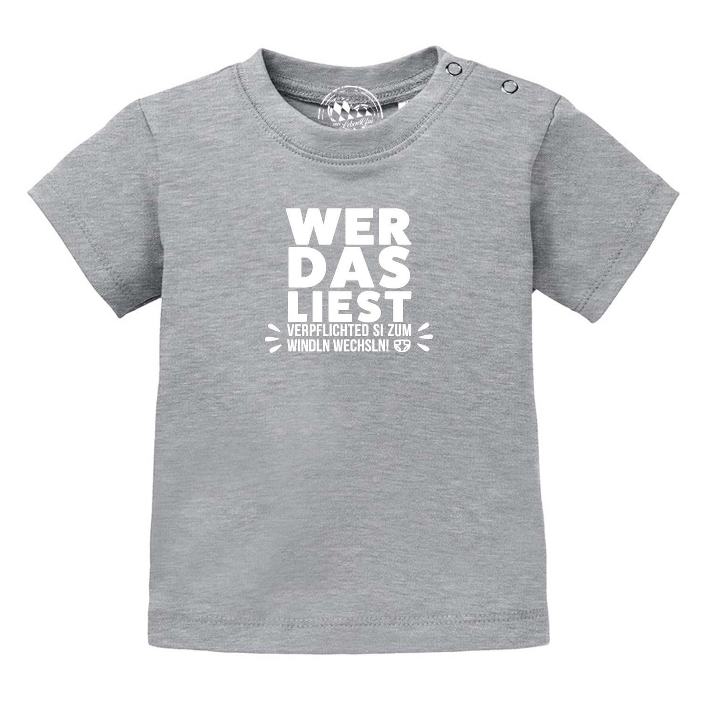 Baby T-Shirt "Windln wechsln!"