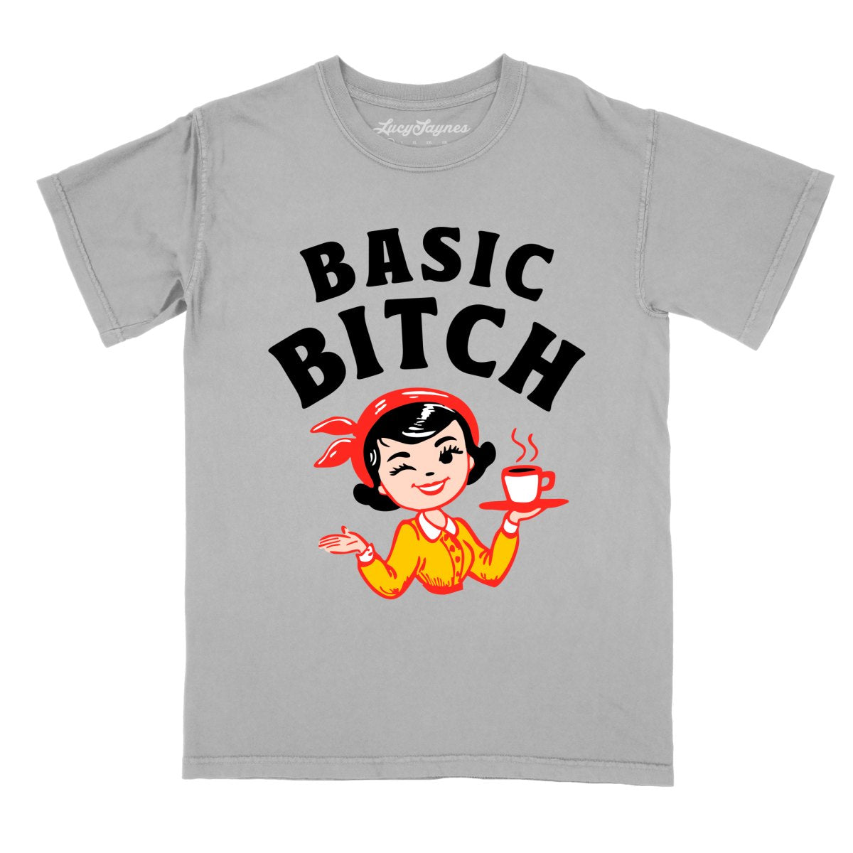Basic Bitch - Comfort Colors Tee