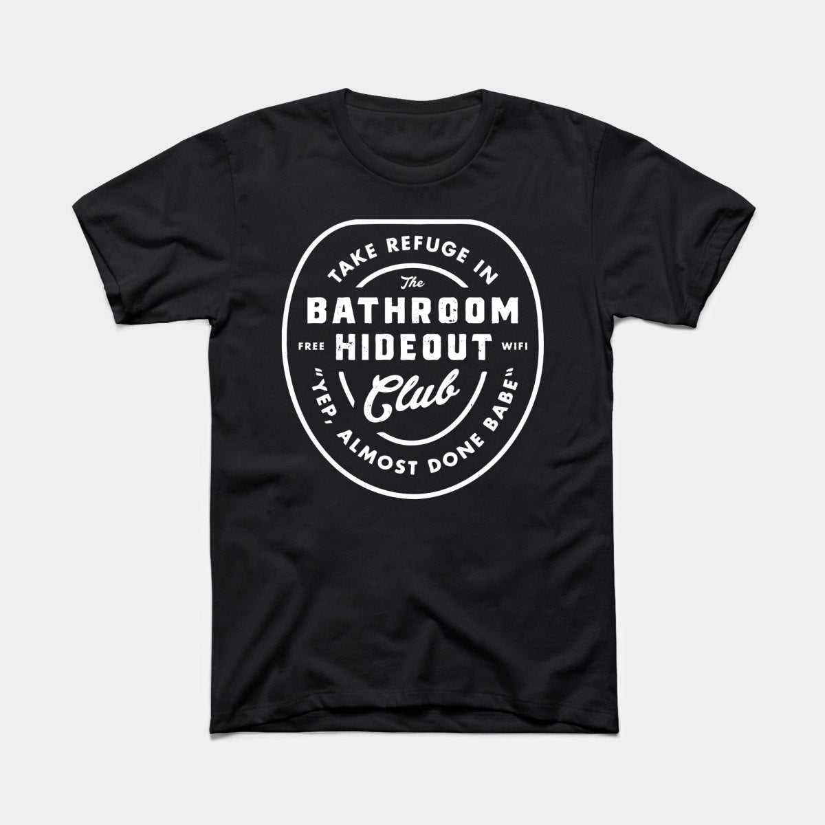 Bathroom Hideout Club Adult Unisex Tee