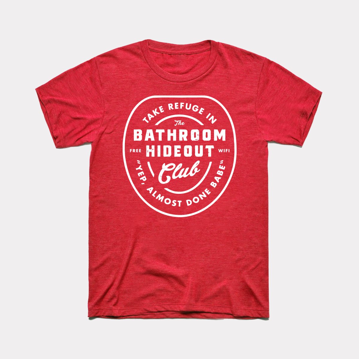 Bathroom Hideout Club Adult Unisex Tee