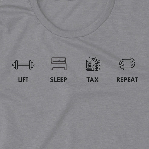 Lift Sleep Tax Repeat Tee