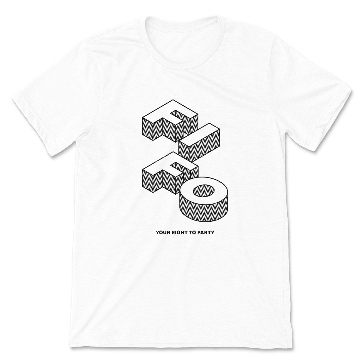 FIFO Your Right To Party Tee