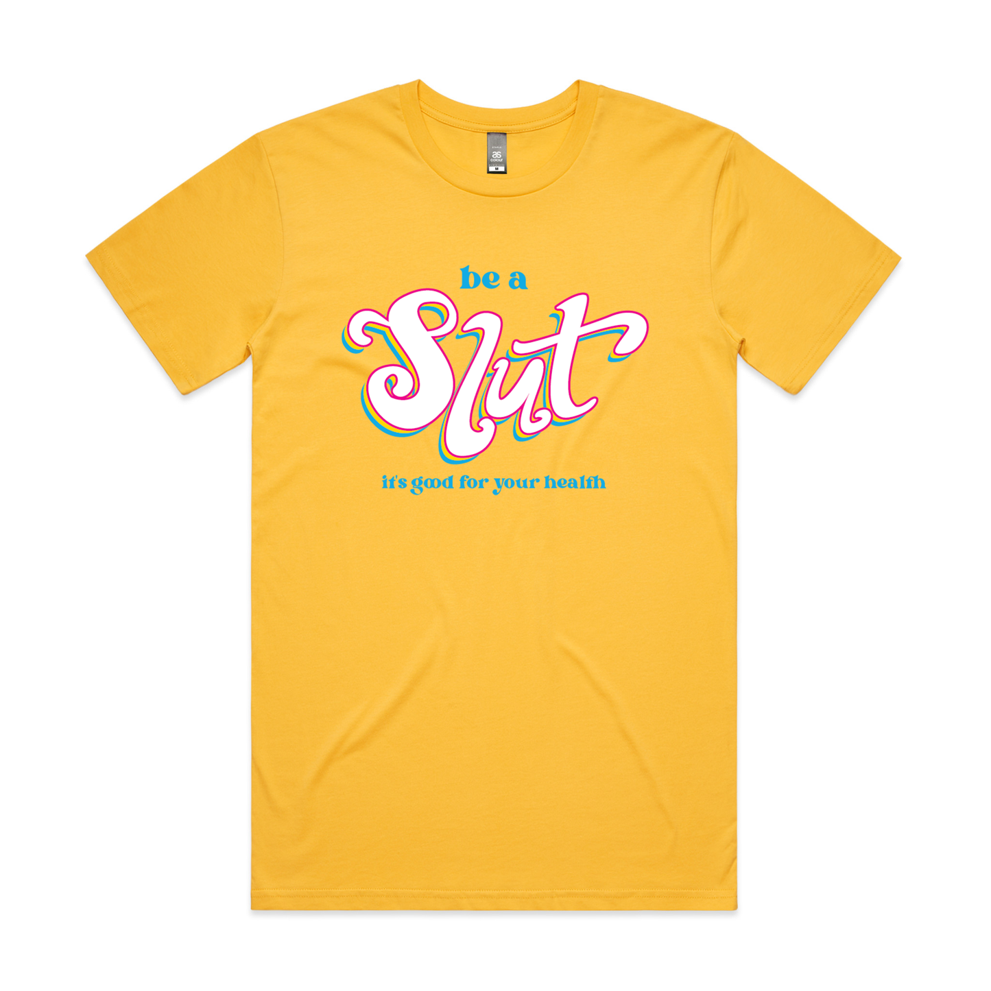 Be A Slut Pan Tee
