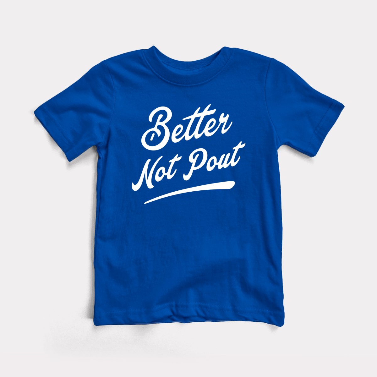 Better Not Pout - Baby Tee