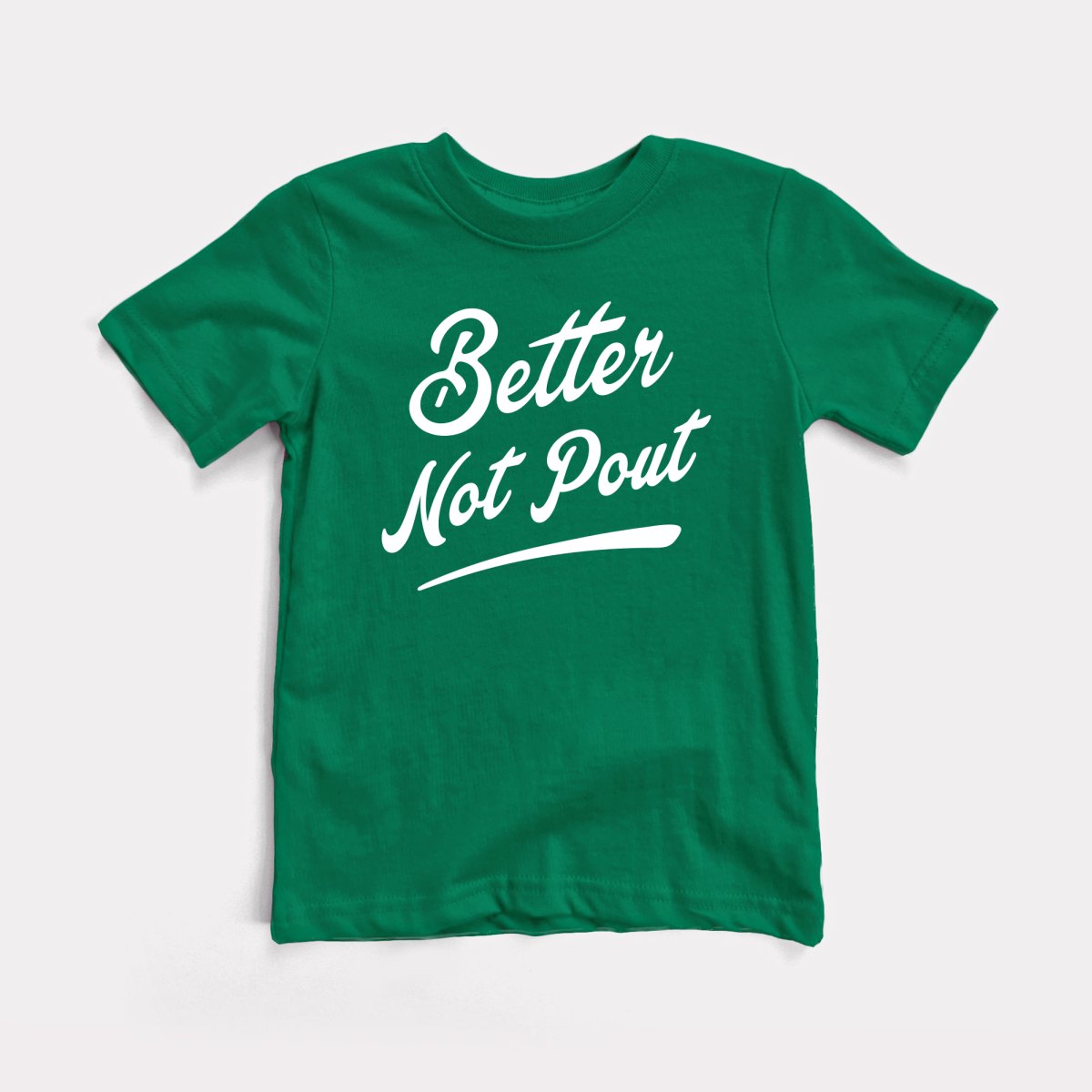 Better Not Pout - Baby Tee