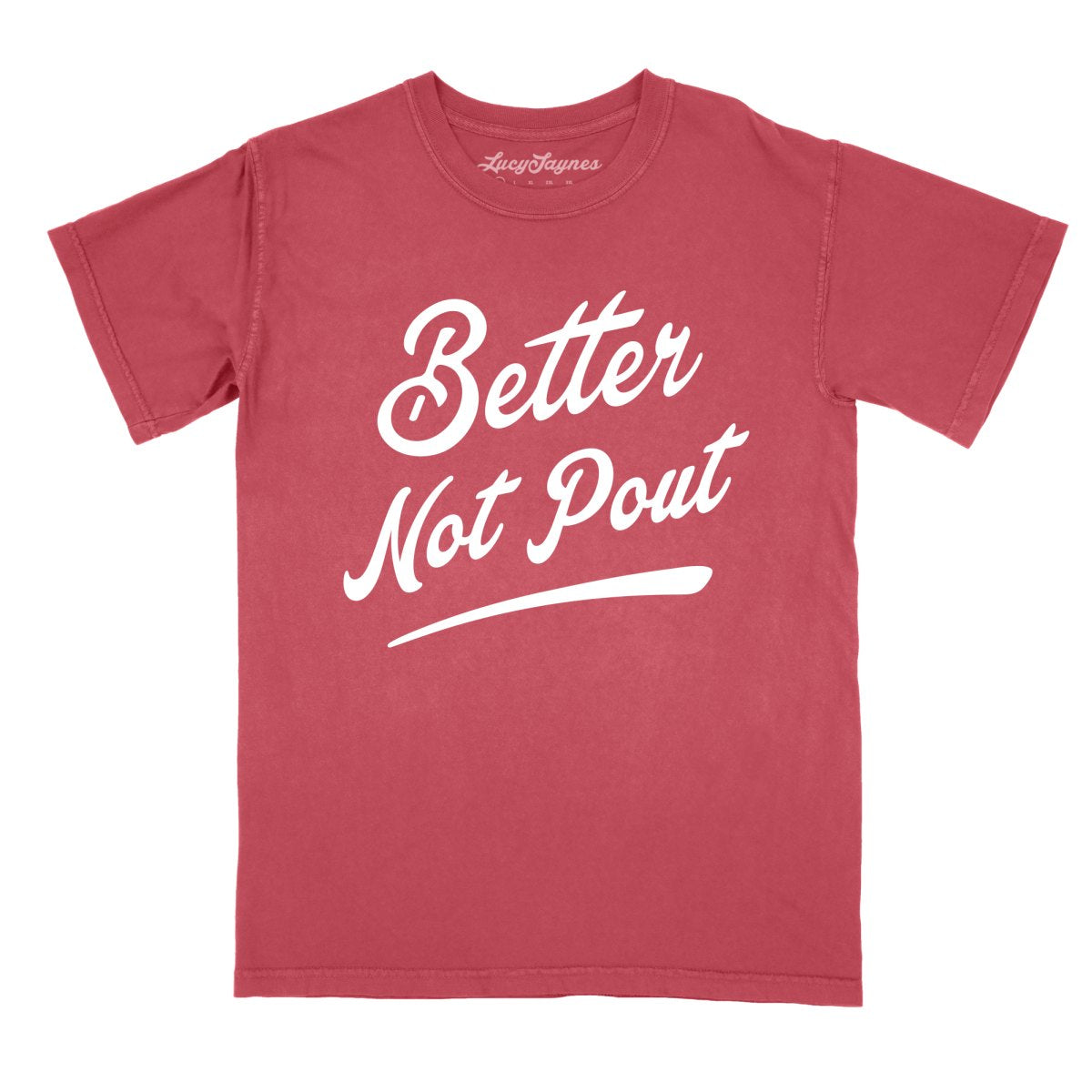 Better Not Pout Comfort Colors Tee