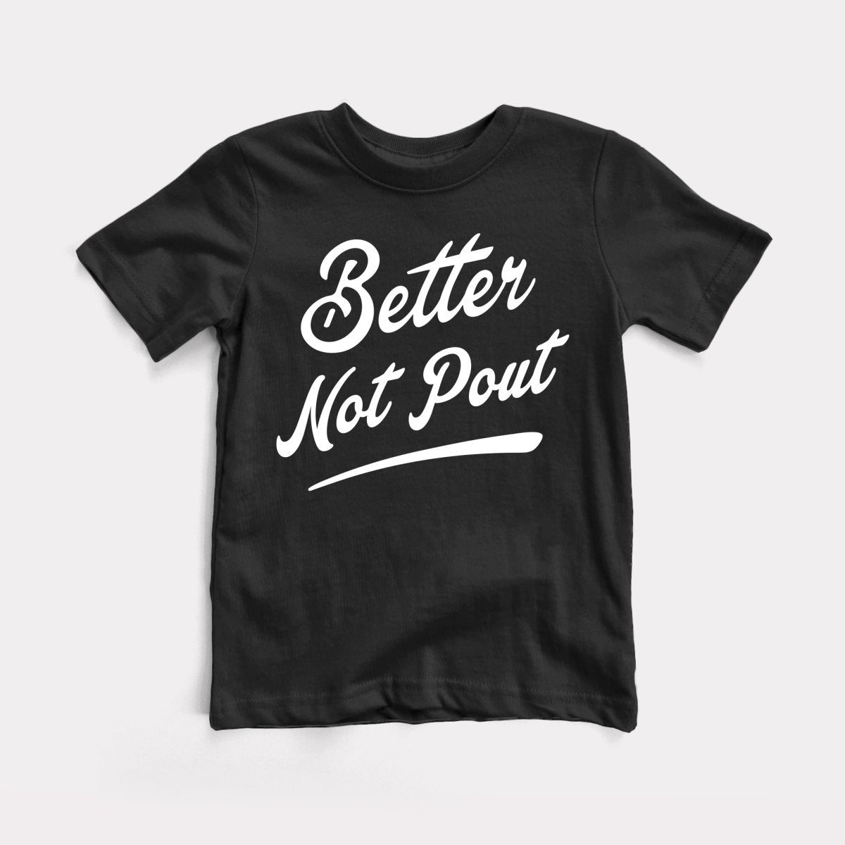 Better Not Pout Youth Tee