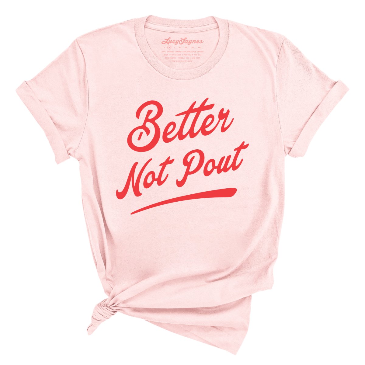 Better Not Pout Tee