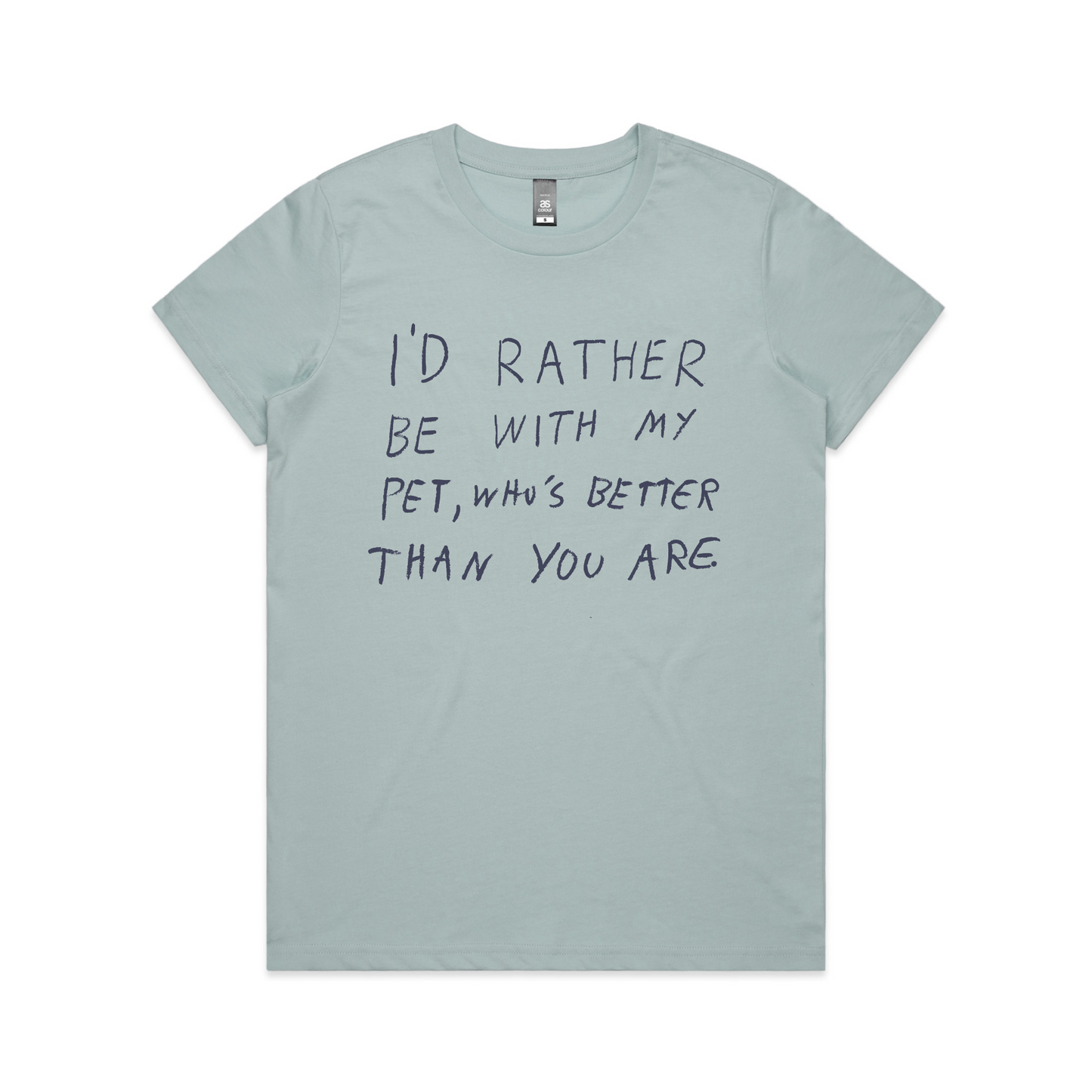 Rather Be WIth My Pet Tee