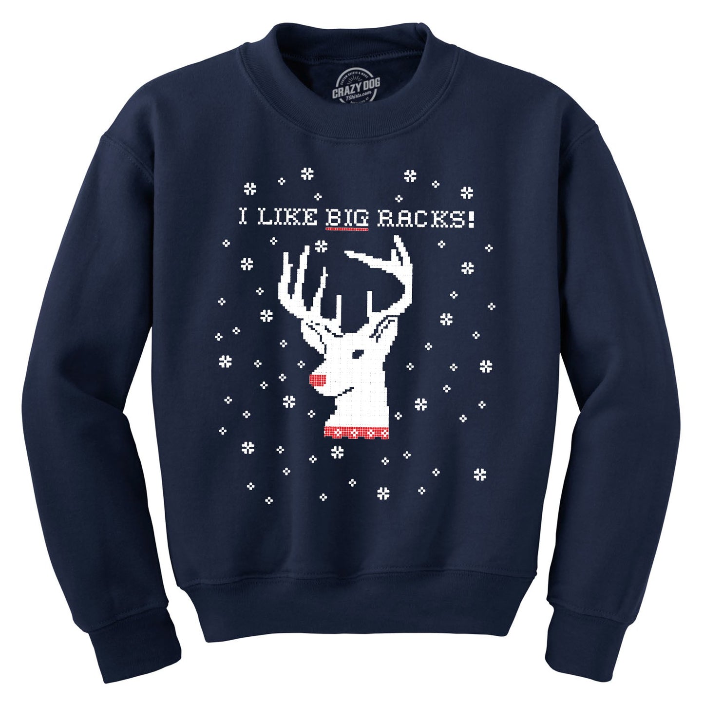 I Like Big Racks Crew Neck Sweatshirt