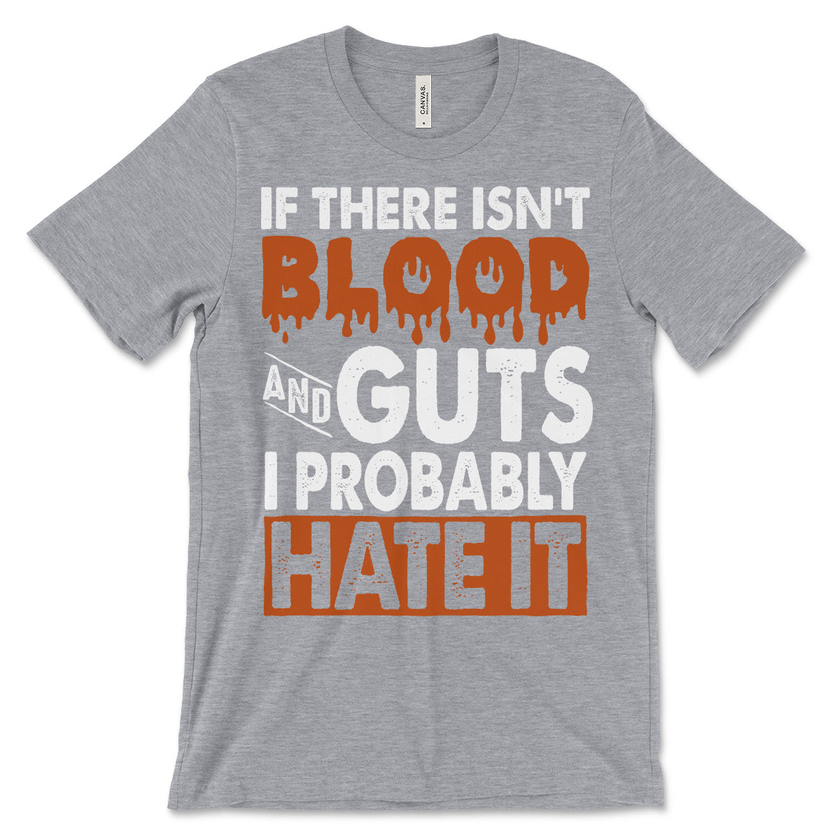 Blood And Guts Shirt