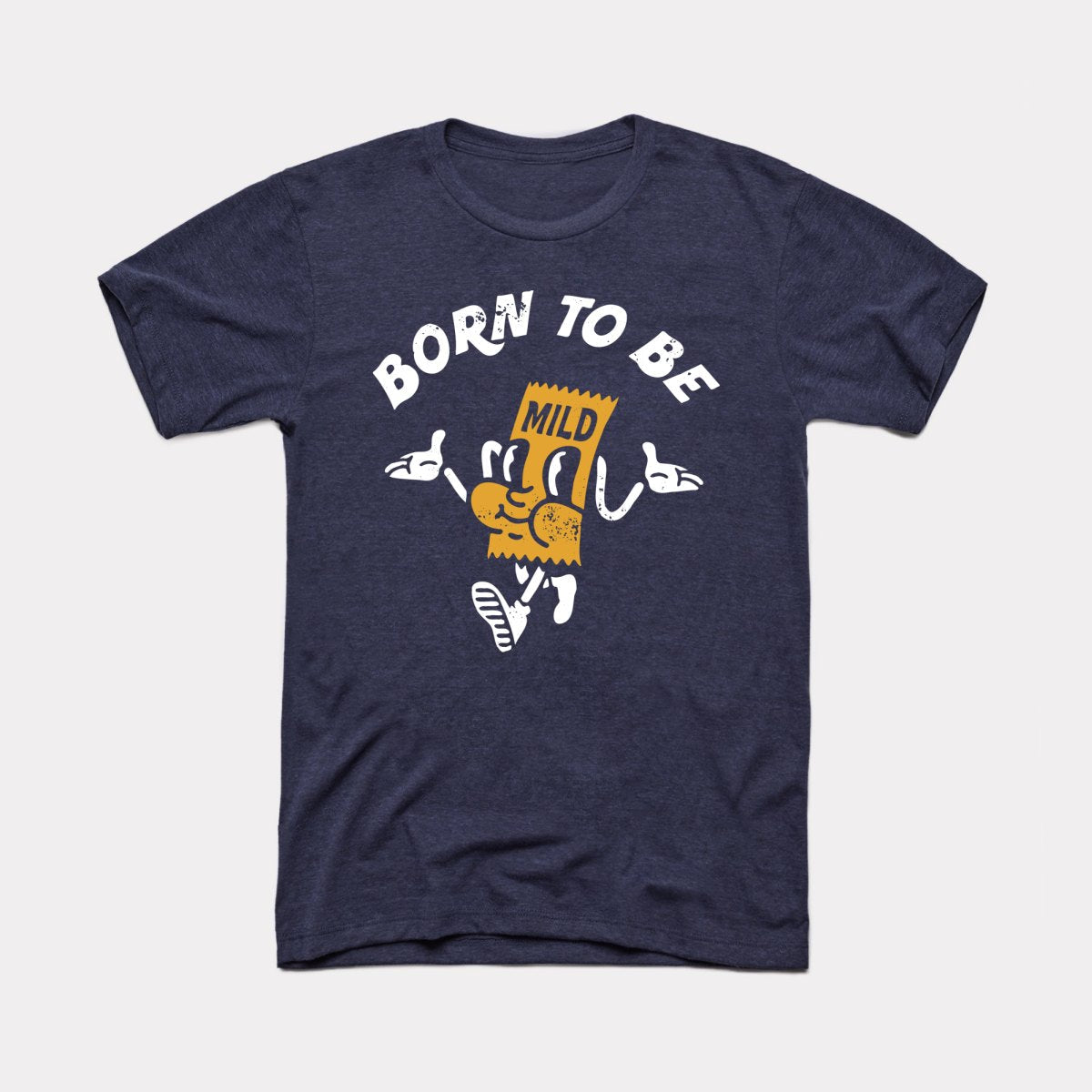 Born To Be Mild Adult Unisex Tee